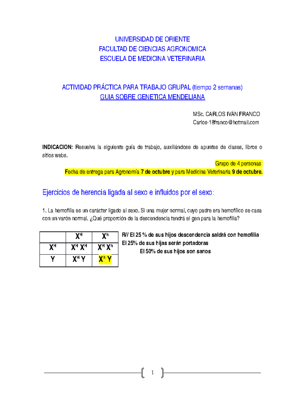 Guia De Genetica Mendeliana Universidad De Oriente Facultad De Ciencias Agronomica Escuela De Medicina Veterinaria Actividad Pr Ctica Para Trabajo Grupal Studocu