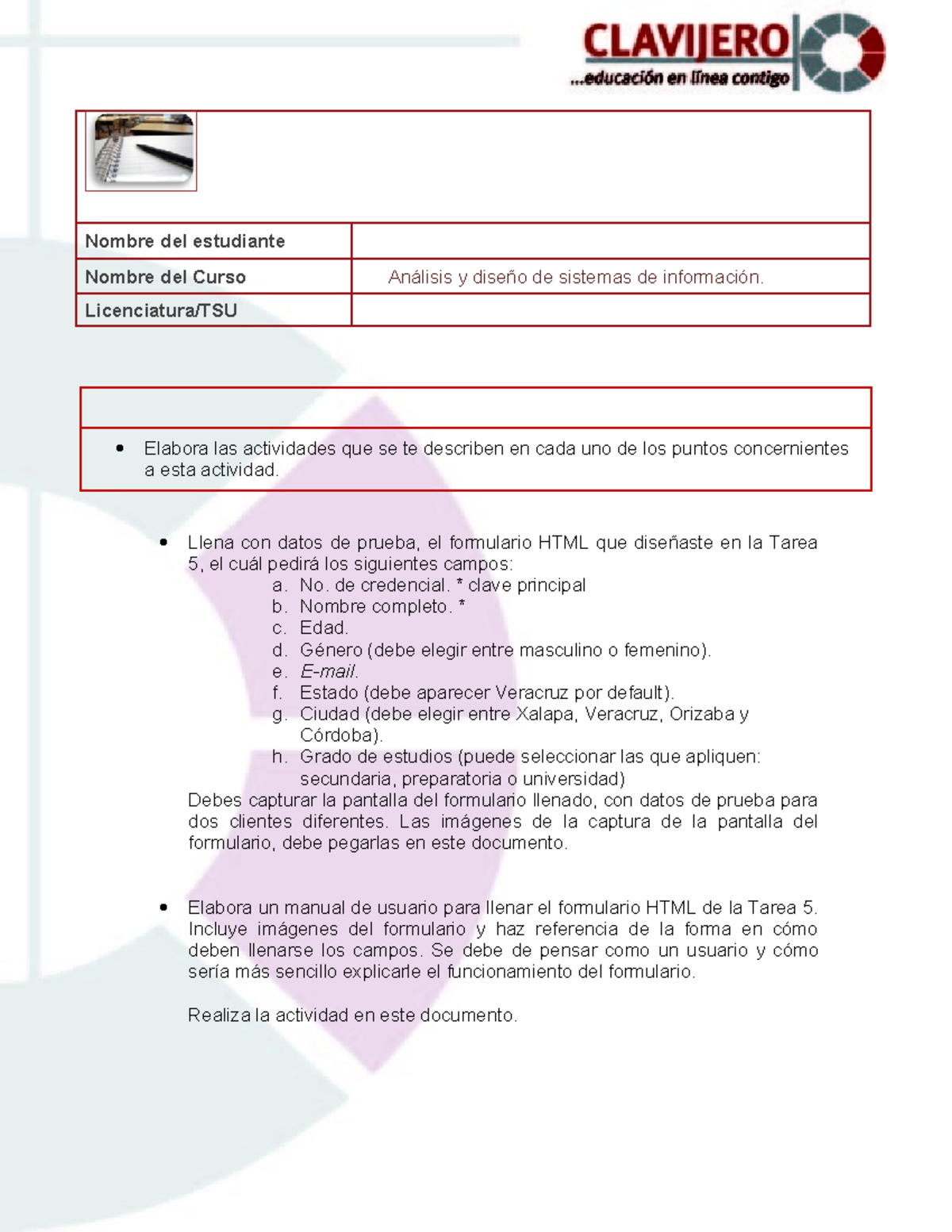 Tarea 6 - Tarea 6. Manual para usuario para el formulario HTML. Nombre ...