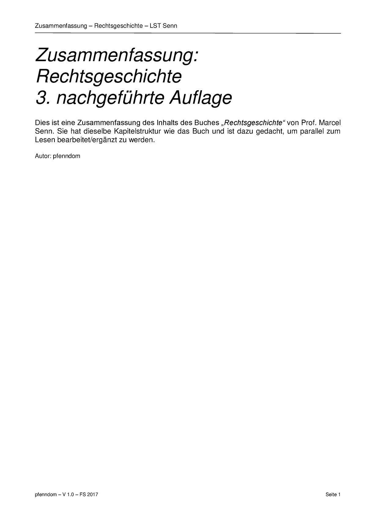 Zusammenfassung Lehrbuch (Senn) - Zusammenfassung: Rechtsgeschichte 3 ...