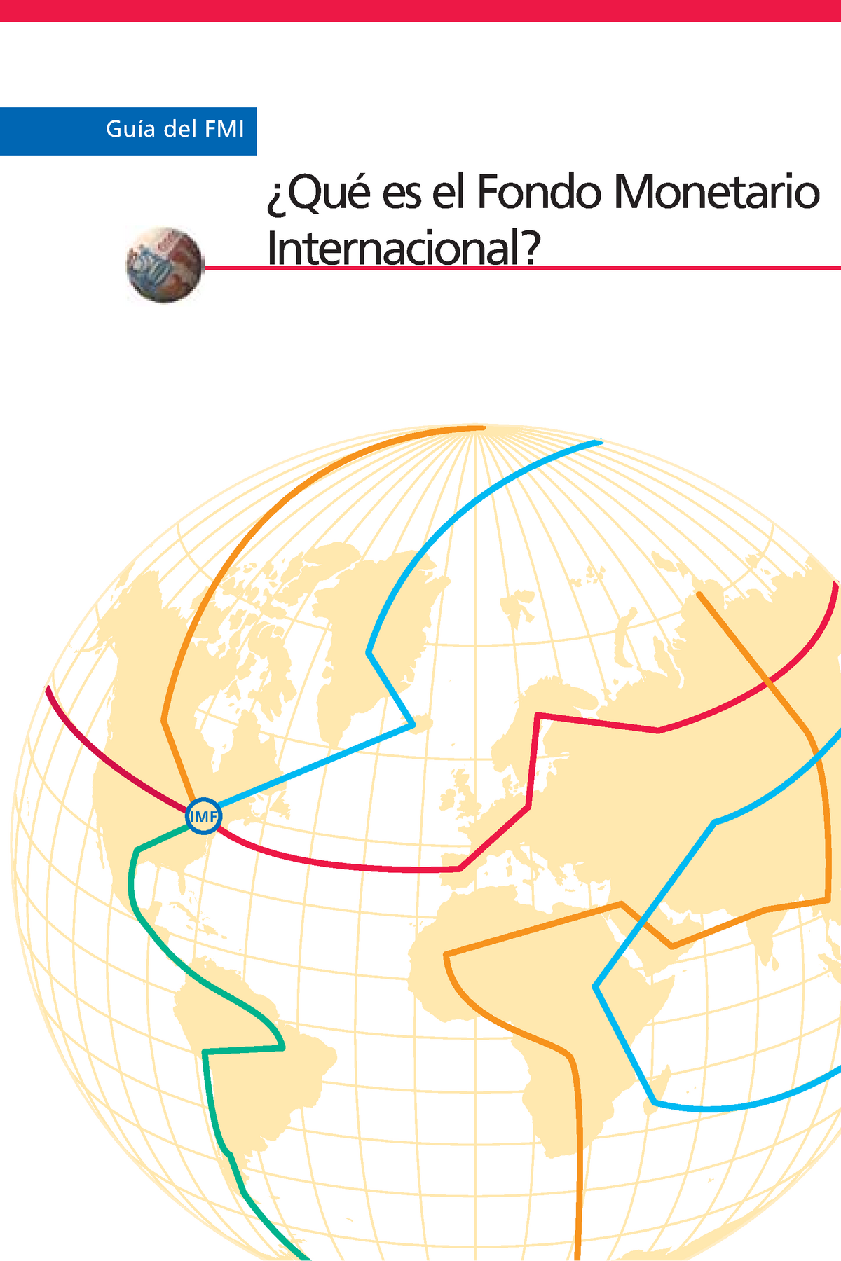 FMI - Resumen Del Lo Que Es El Fondo Monetario Internacional. - IMF ...