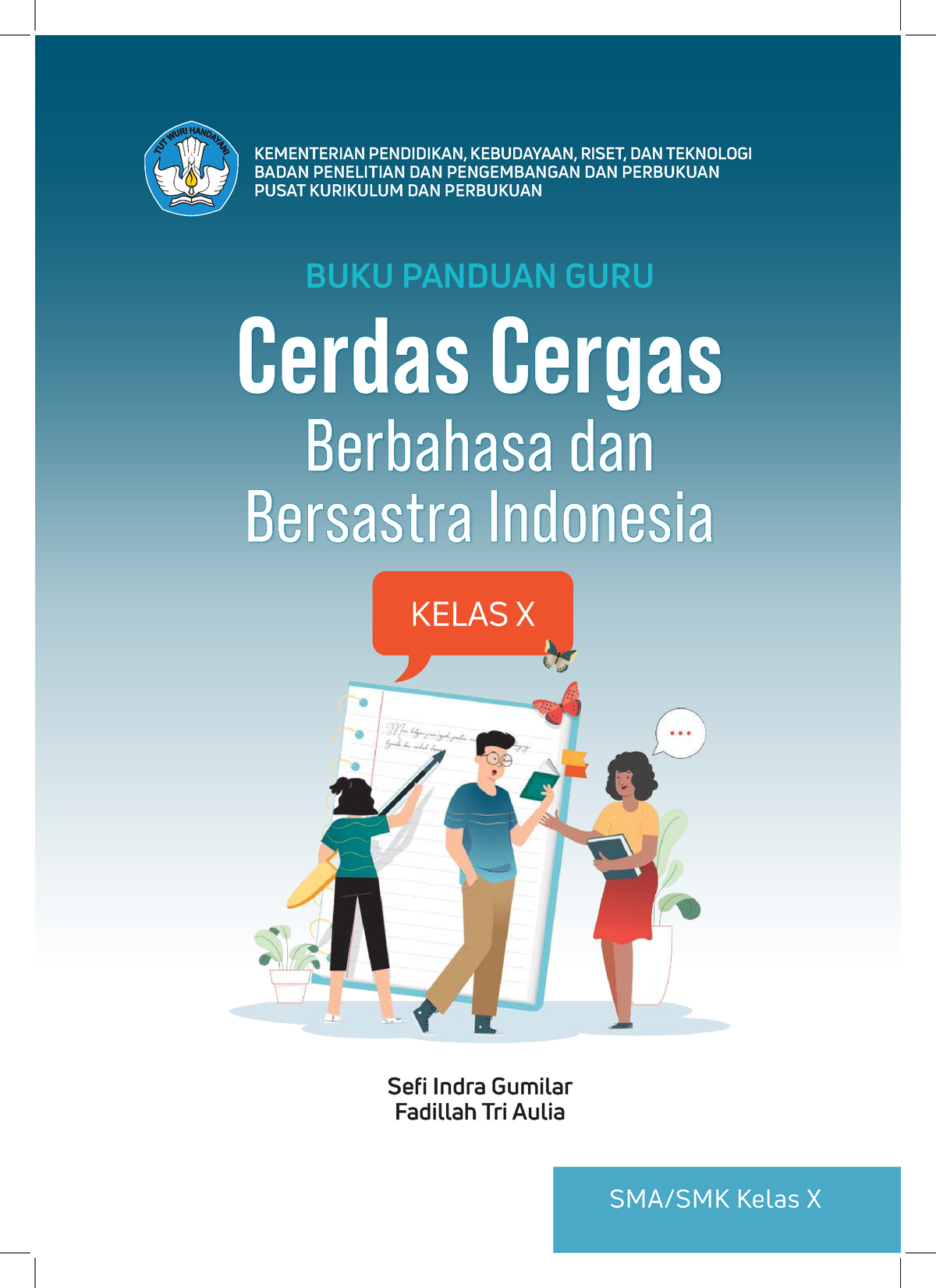 Bahasa Indonesia BG KLS X - KEMENTERIAN PENDIDIKAN, KEBUDAYAAN, RISET ...