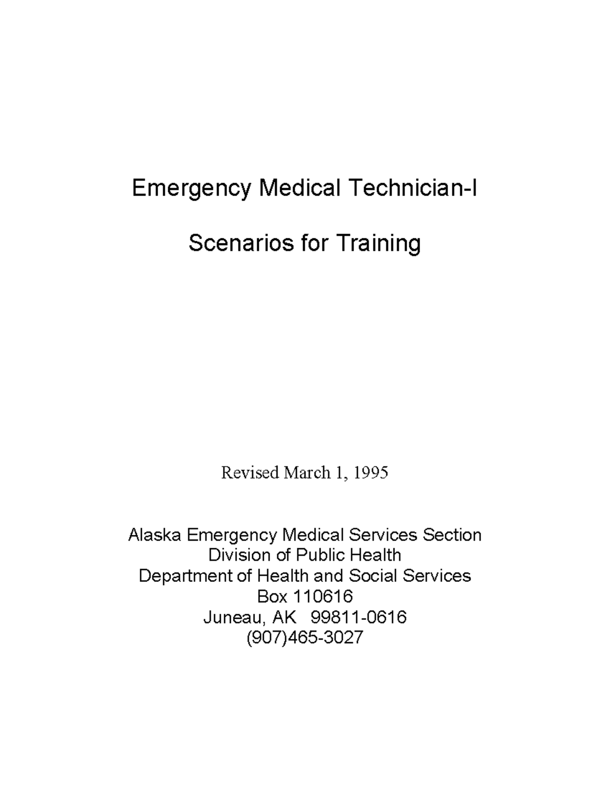Alaska Medical Trauma Scenarios Emergency Medical TechnicianI