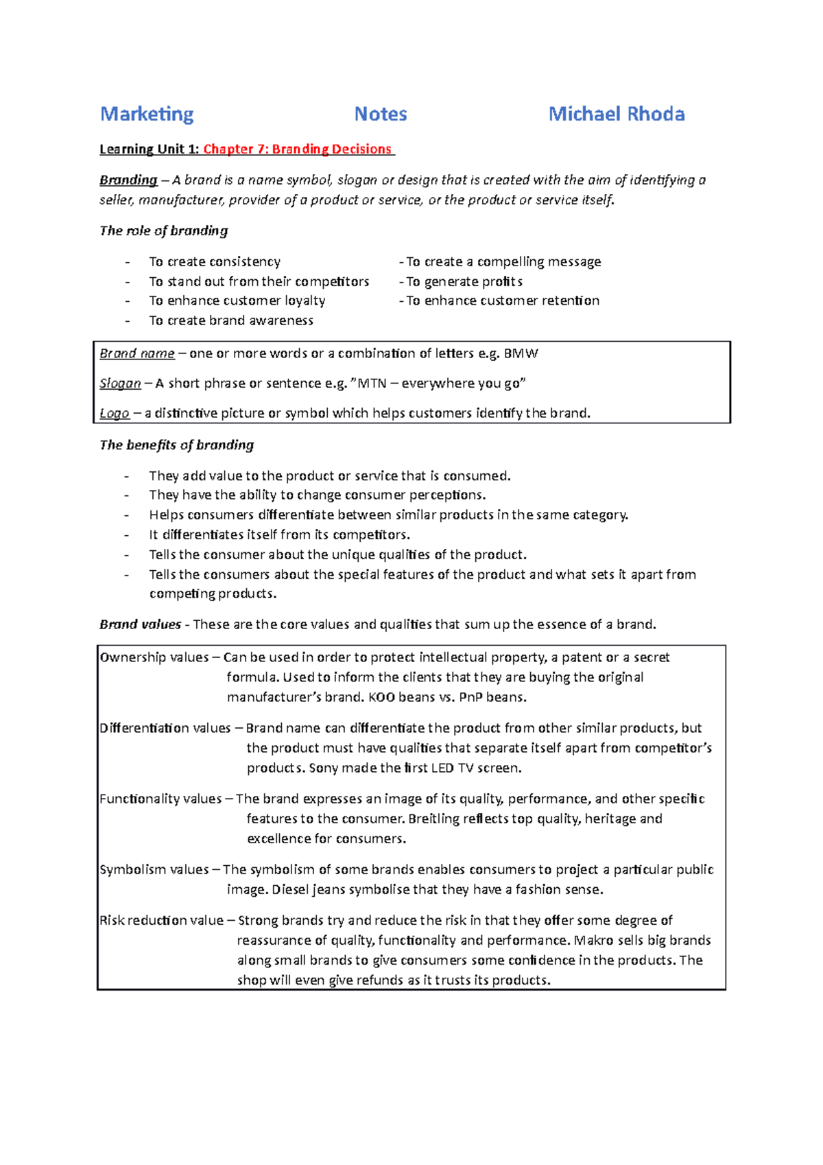 Marketing Notes - The role of branding To create consistency - To ...