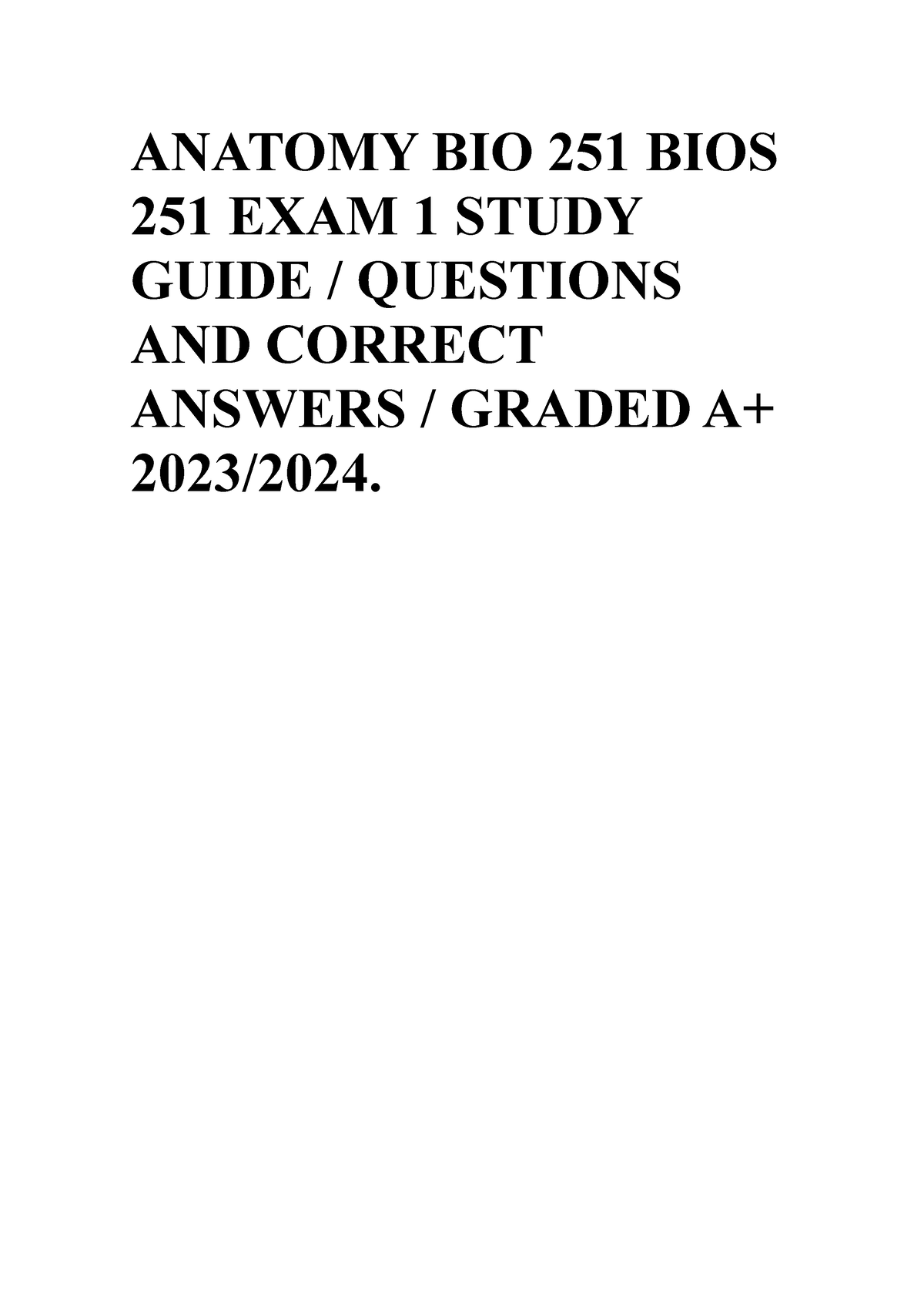 Anatomy BIO 251 BIOS 251 Week 1- Quiz # 1(Already Graded A - ANATOMY ...