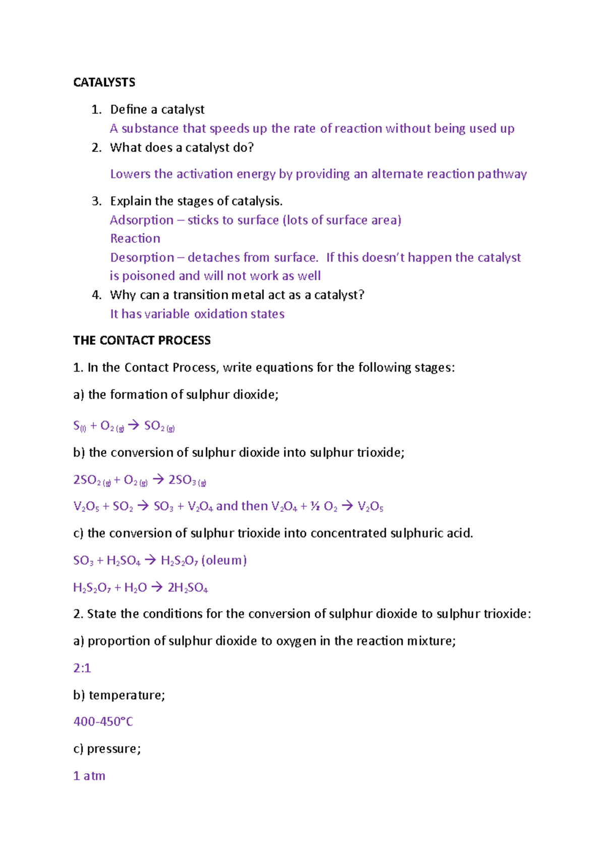Haber Contact Questions CATALYSTS Define a catalyst A substance that