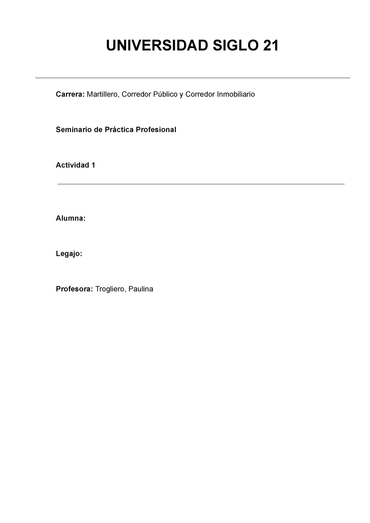 Tp 1 Seminario Practica Profesional 100 Universidad Siglo 21 Carrera Martillero Corredor 5853