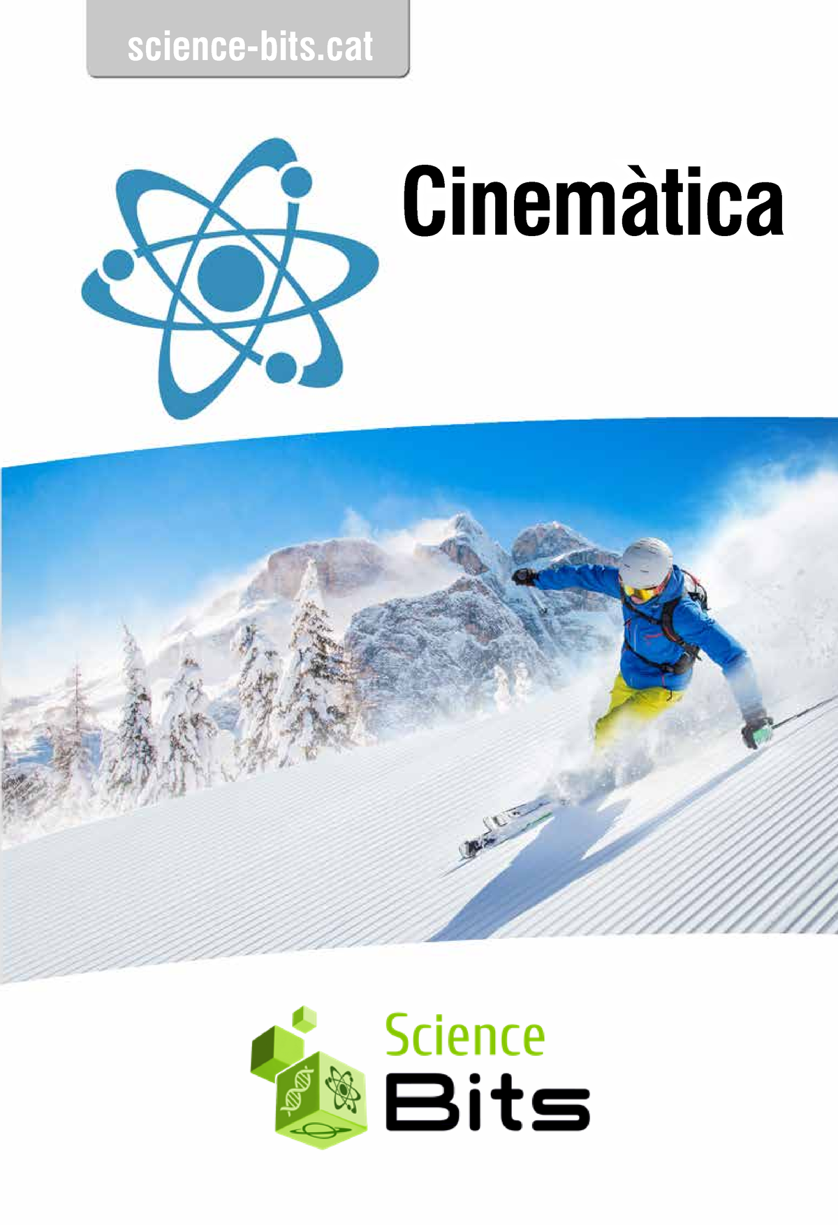 Cinematica - Science-bits Cinemàtica Aquest Fascicle Constitueix La ...