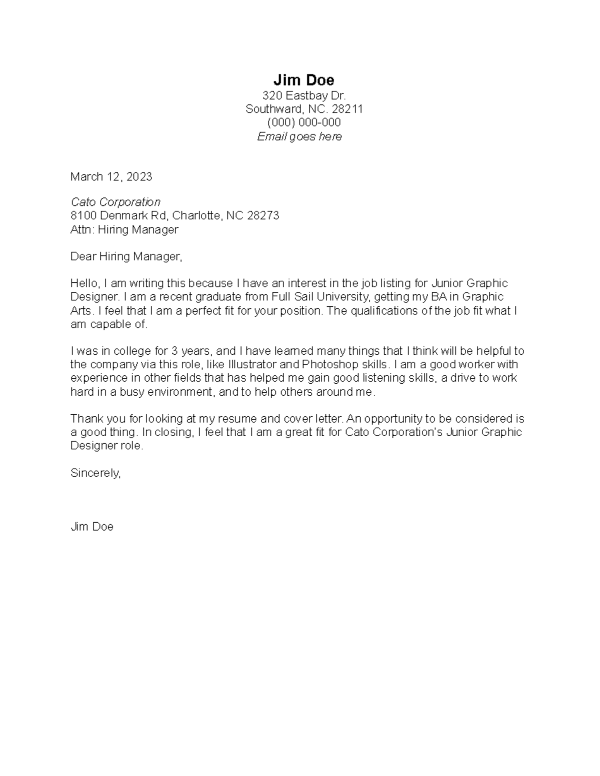 Cover Letter - Jim Doe 320 Eastbay Dr. Southward, NC. 28211 (000) 000 ...