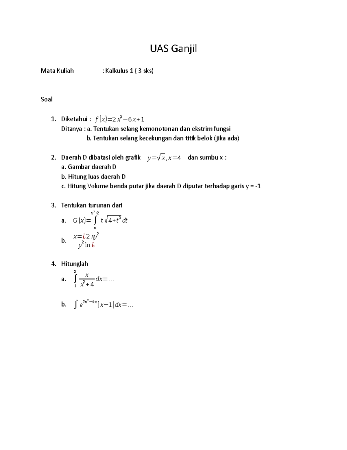 Soal Kalkulus 1 (2) - UAS Ganjil Mata Kuliah : Kalkulus 1 ( 3 Sks) Soal ...