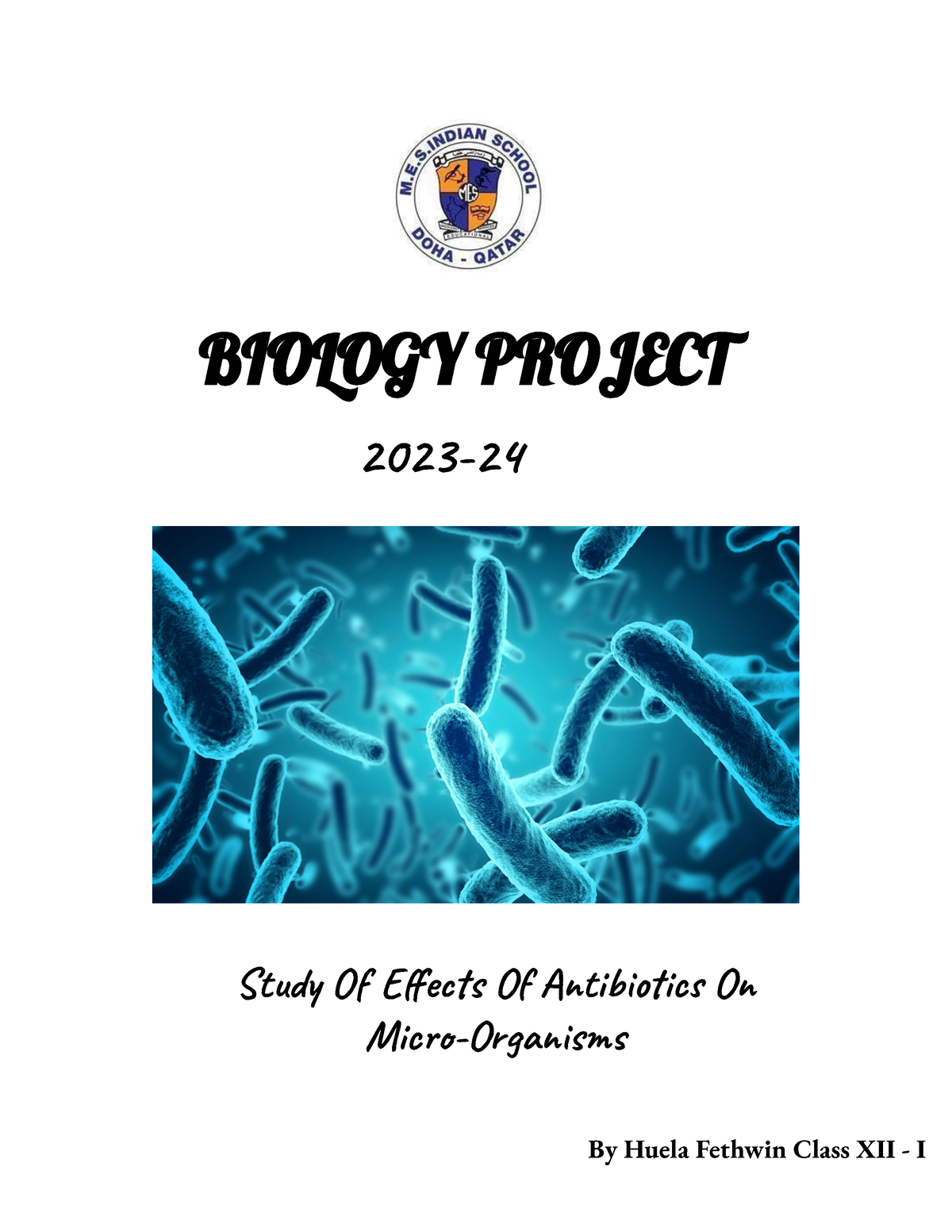 Biology Project - BIOLOGY PROJECT Study Of Effects Of Antibiotics On ...