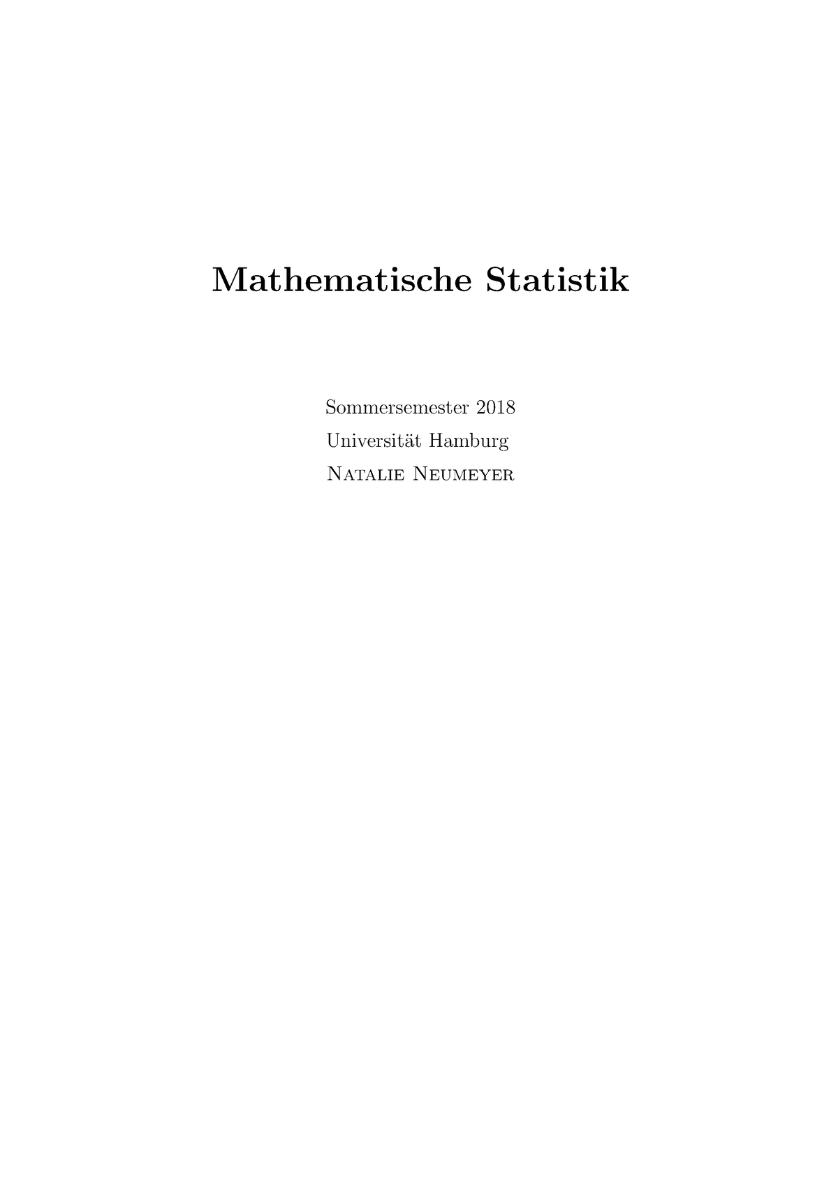 Skript - Mathematische Statistik Sommersemester 2018 Universit ̈at ...