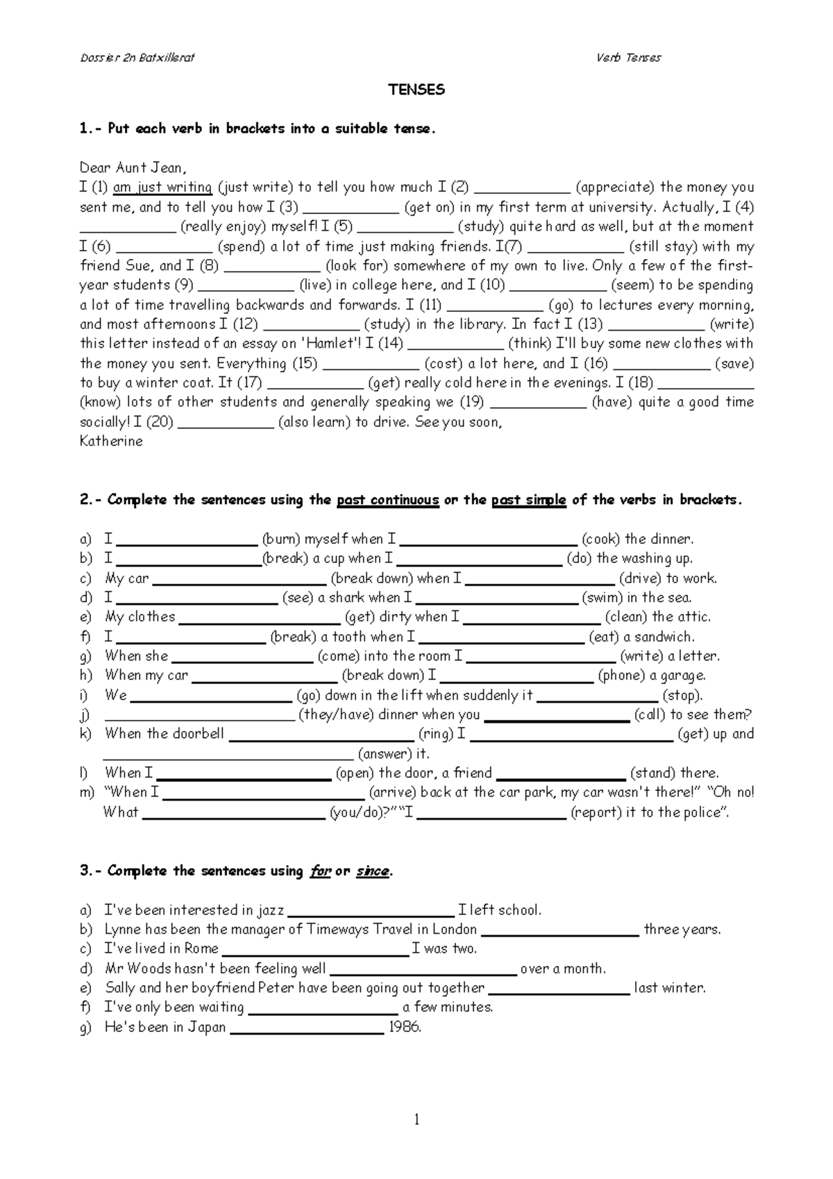 Verbal tenses ingles TENSES 1. Put each verb in brackets into a suitable tense. Dear Aunt