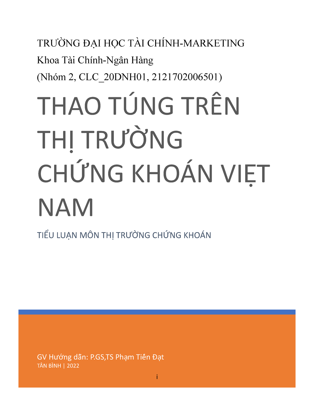 TTCK Là Gì - Tiểu Luận - GV H Ng Dẫẫn: P,TS Ph M Tiếến Đ Tướạạ TÂN BÌNH ...