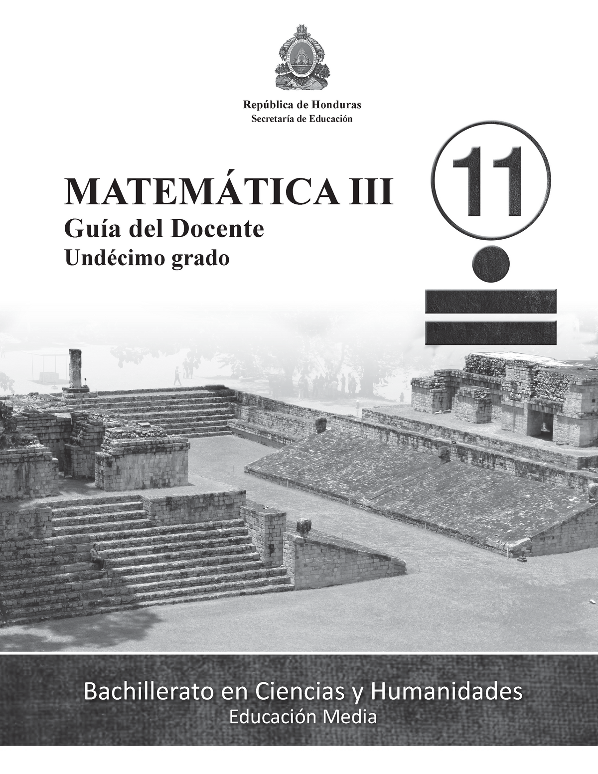 11° Guía Del Docente Matemáticas Iii Bch República De Honduras Secretaría De Educación 5589