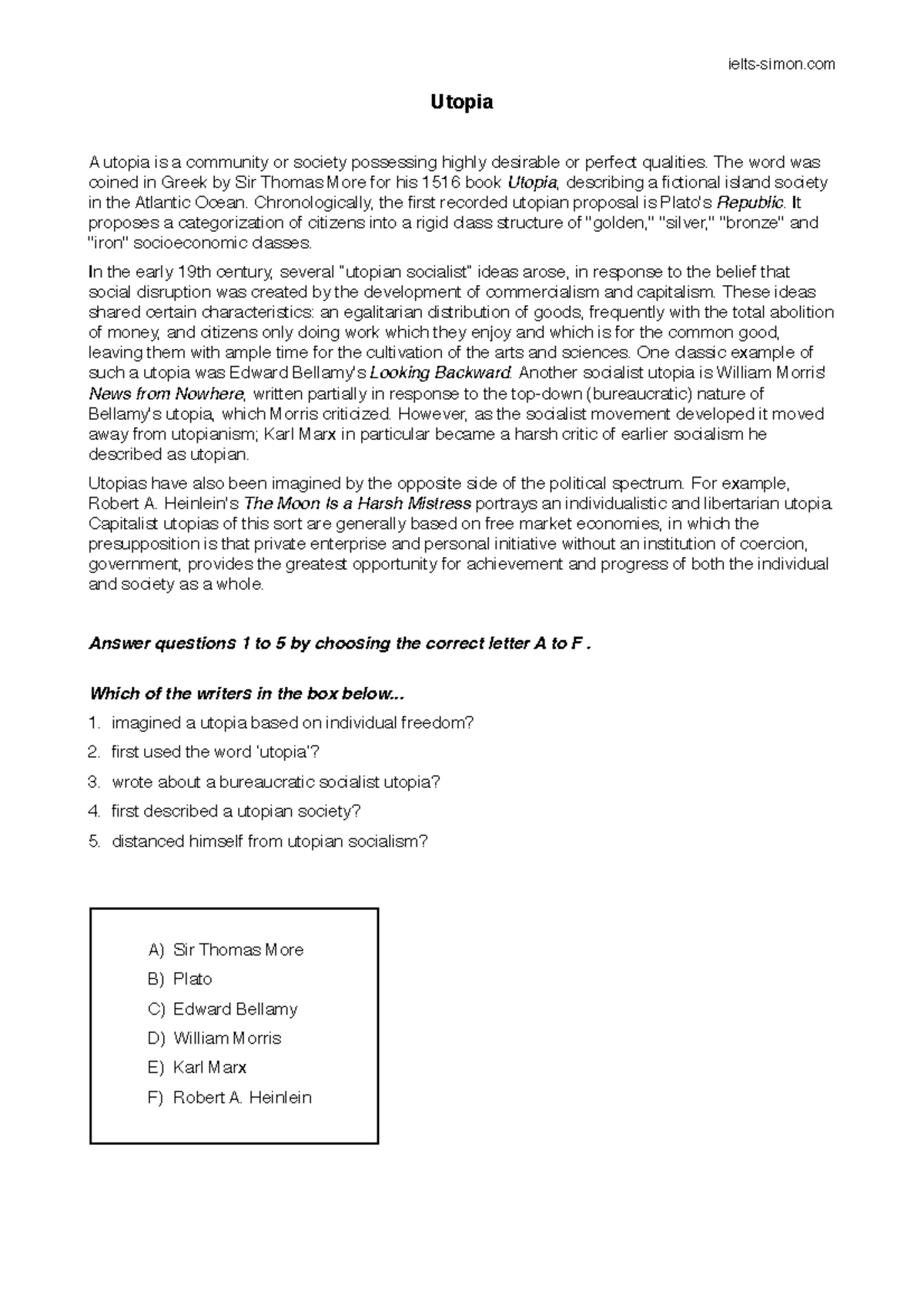 Utopia Utopia A utopia is a community or society possessing highly desirable or perfect