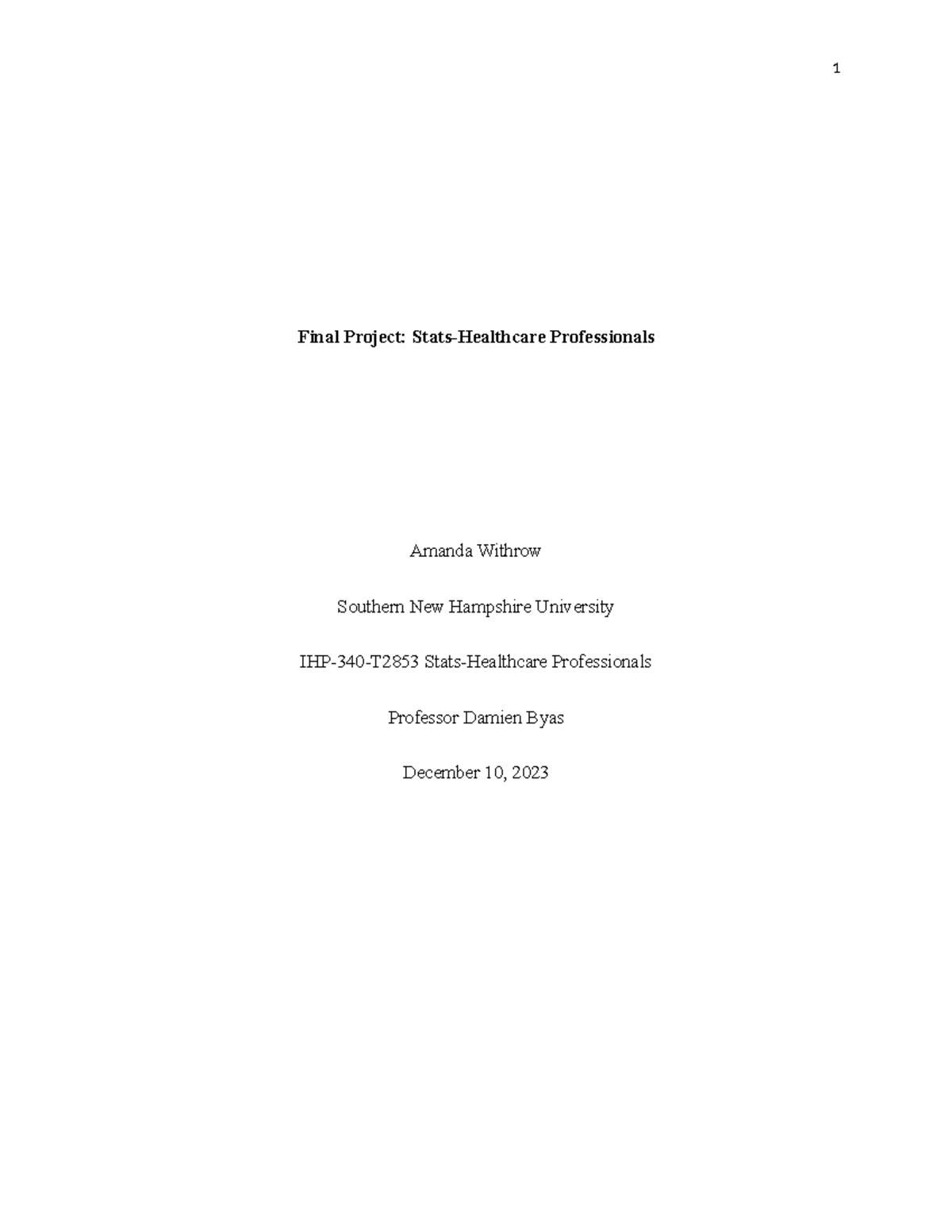 Stats Final Project Final Project Stats Healthcare Professionals Amanda Withrow Southern New 2186