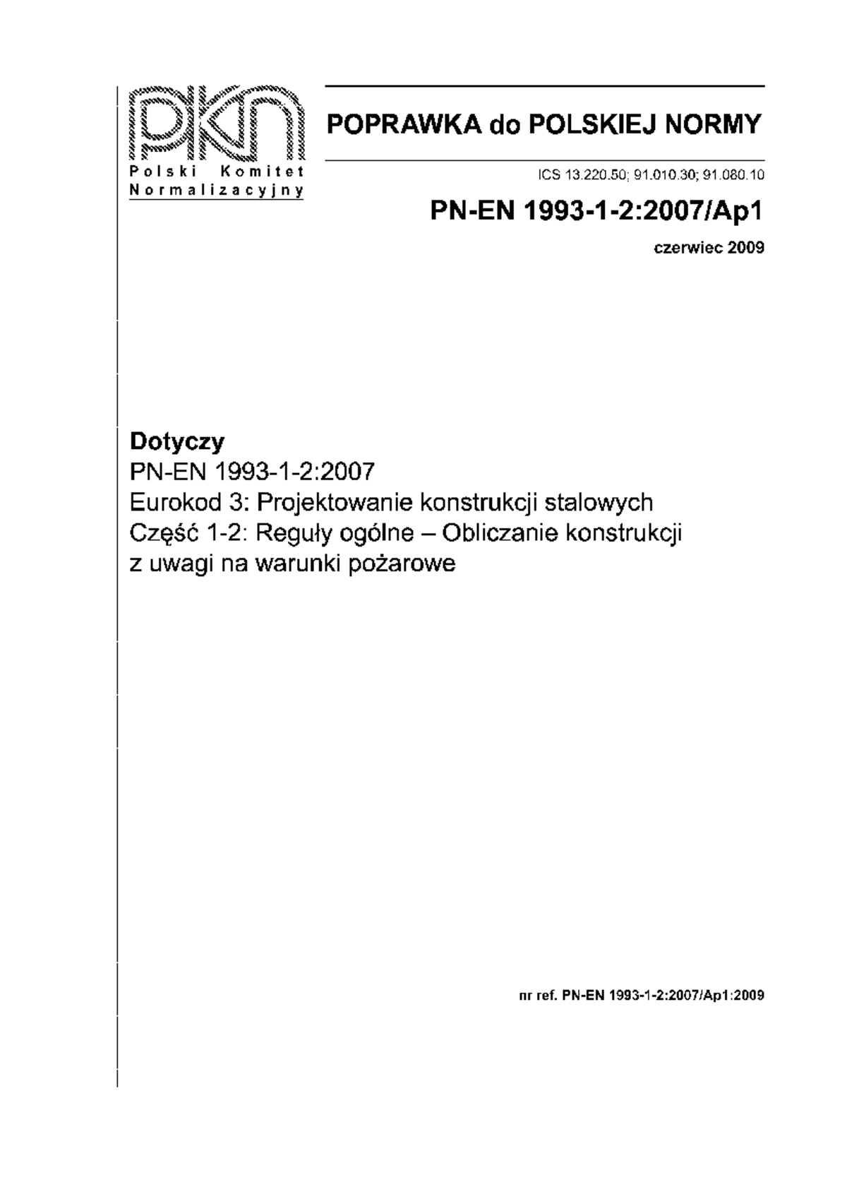 PN EN 1993 1 2 2007 Ap1 2009 - Mechanika I Budowa Maszyn - Studocu