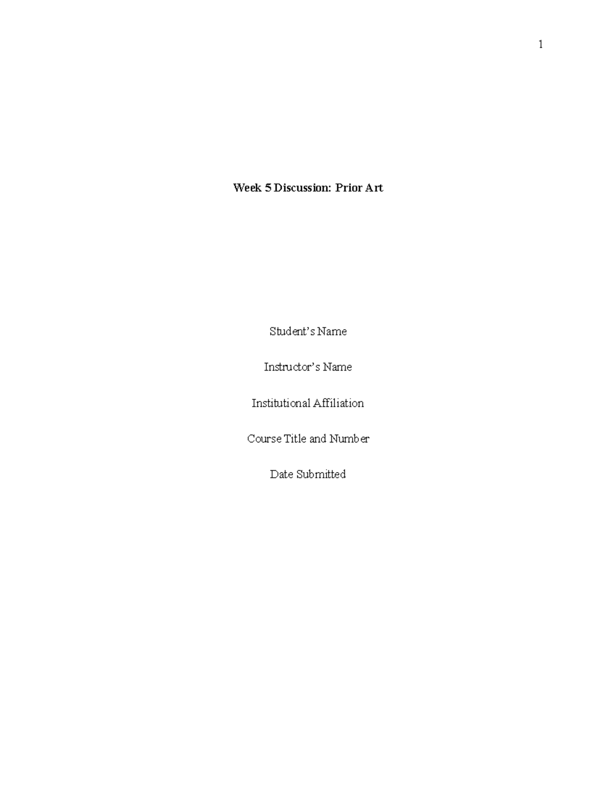 Week 5 Discussion - Essay - 1 Week 5 Discussion: Prior Art Student’s ...