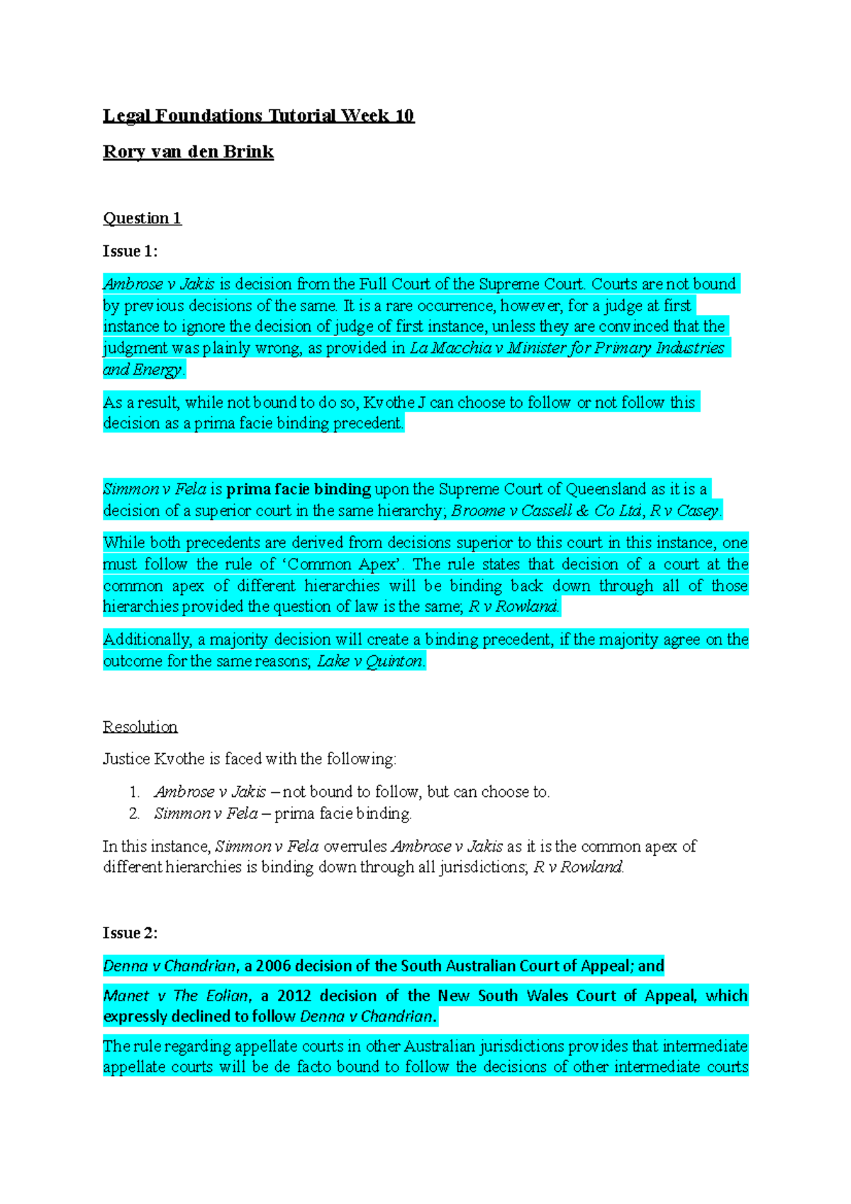 Legal Foundations Tutorial Week 10 Courts are not bound previous