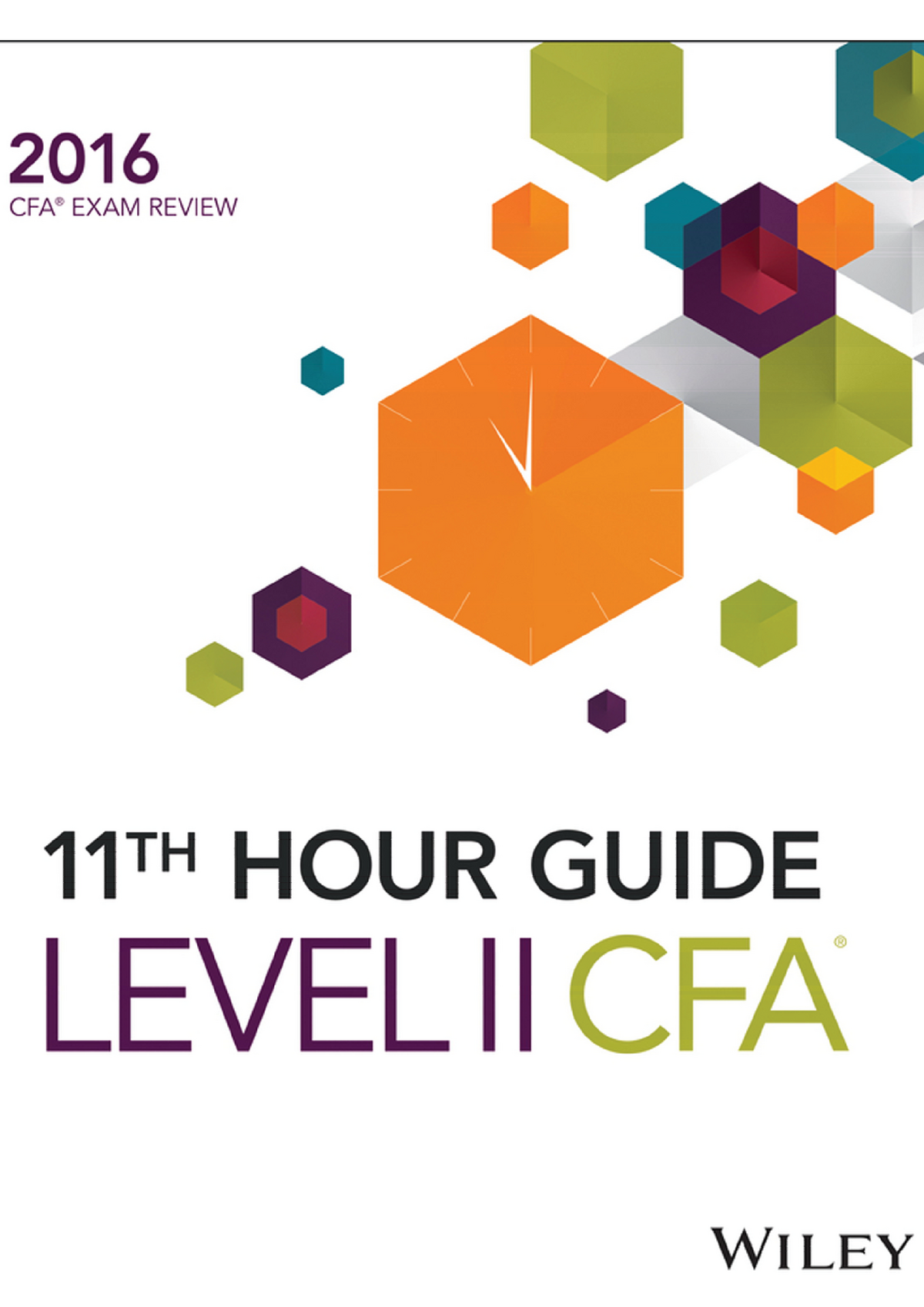 2016 CFA Level 2 Wiley 11th Hour Guide CFA - BFF2140 - Studocu