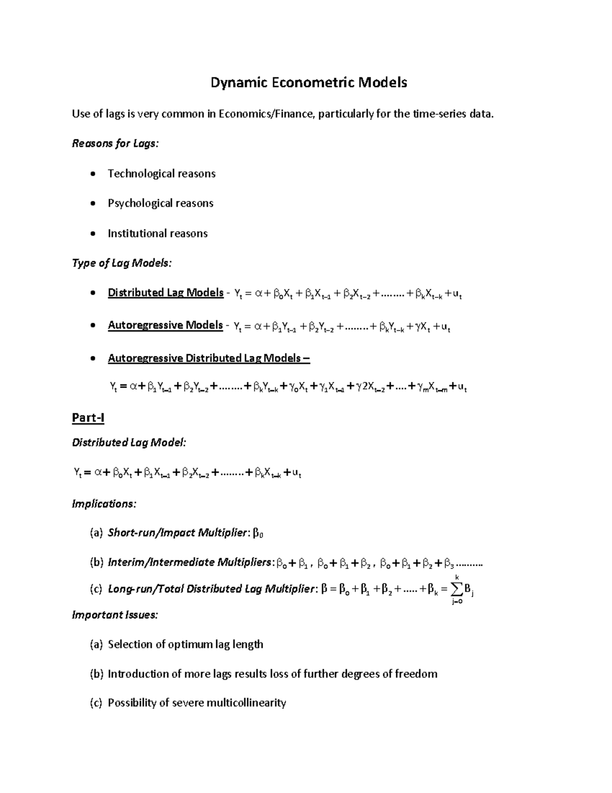 Dynamic Model Dynamic Econometric Models Use of lags is very common