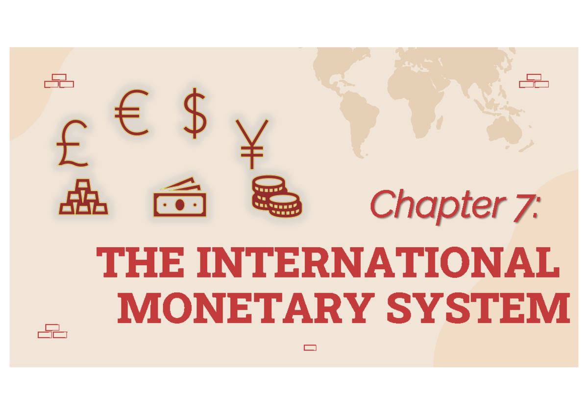 Chap7 The International Monetary System - Chapter 7 : THE INTERNATIONAL ...