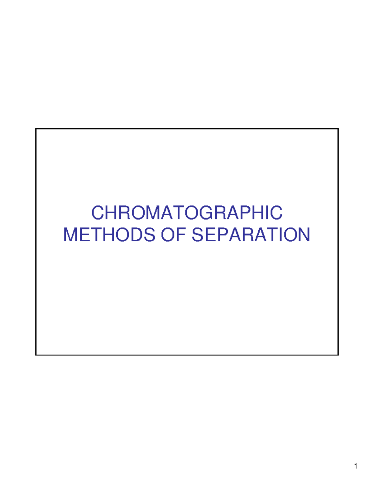 Chromatographic Methods OF Separation Part 1 1sl per Ho