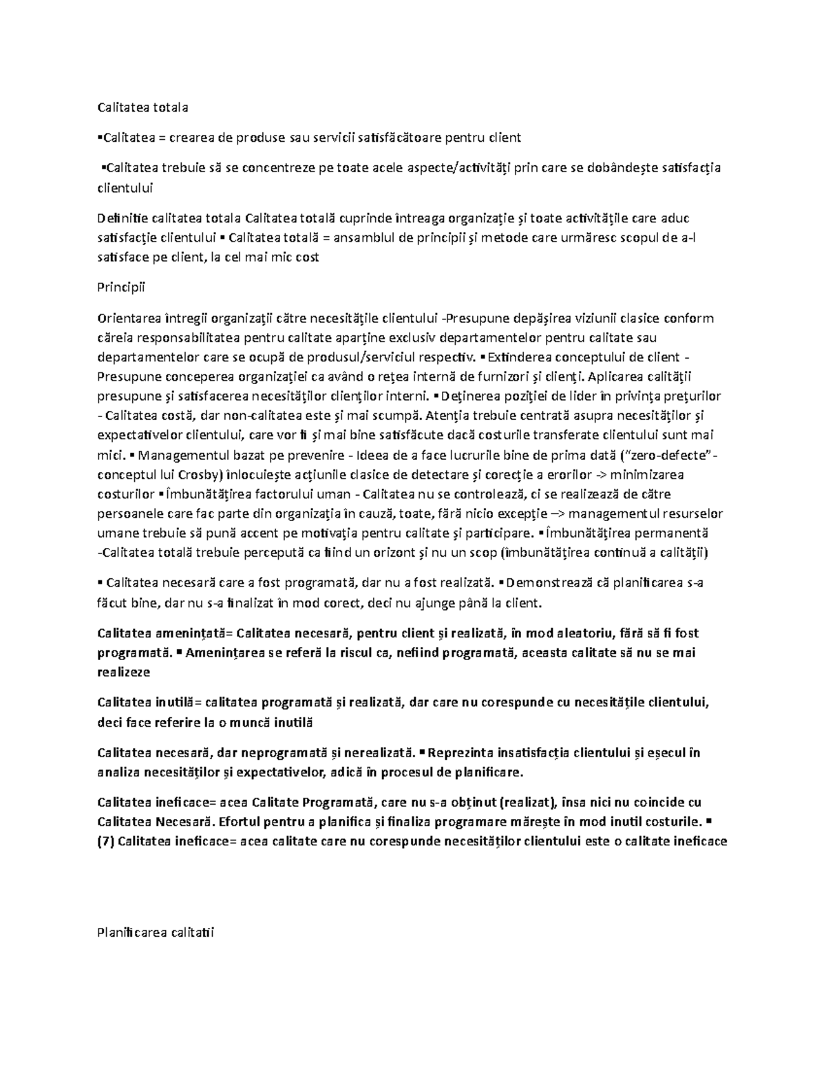 Definitii - examen - Calitatea totala Calitatea = crearea de produse ...
