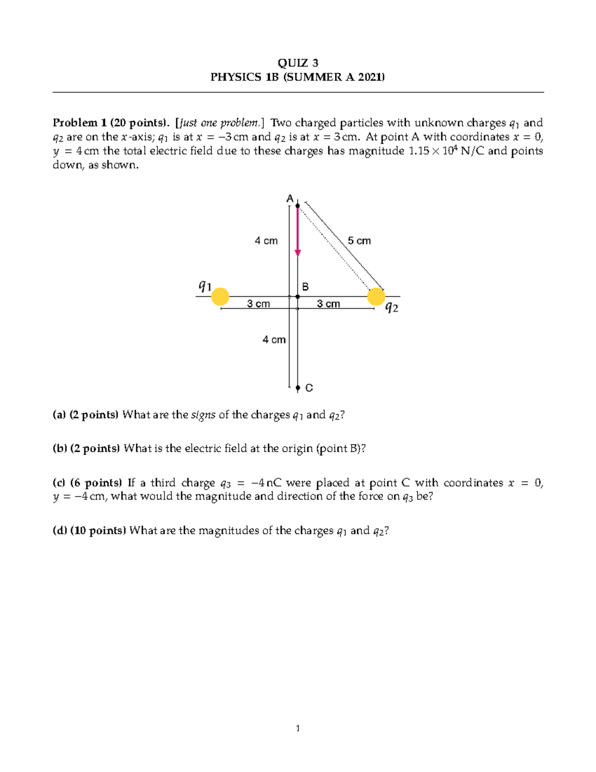 Physics 1B - Professor Bauer - Quiz 3 - QUIZ 3 PHYSICS 1B (SUMMER A ...