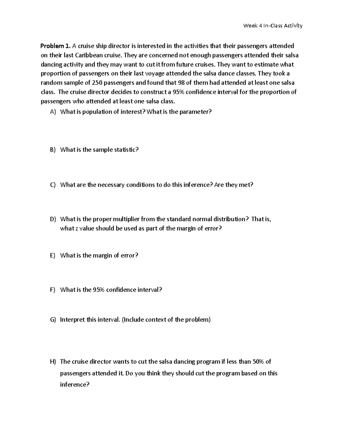 Module 4 Practice Problems - Problem 1. A cruise ship director is ...