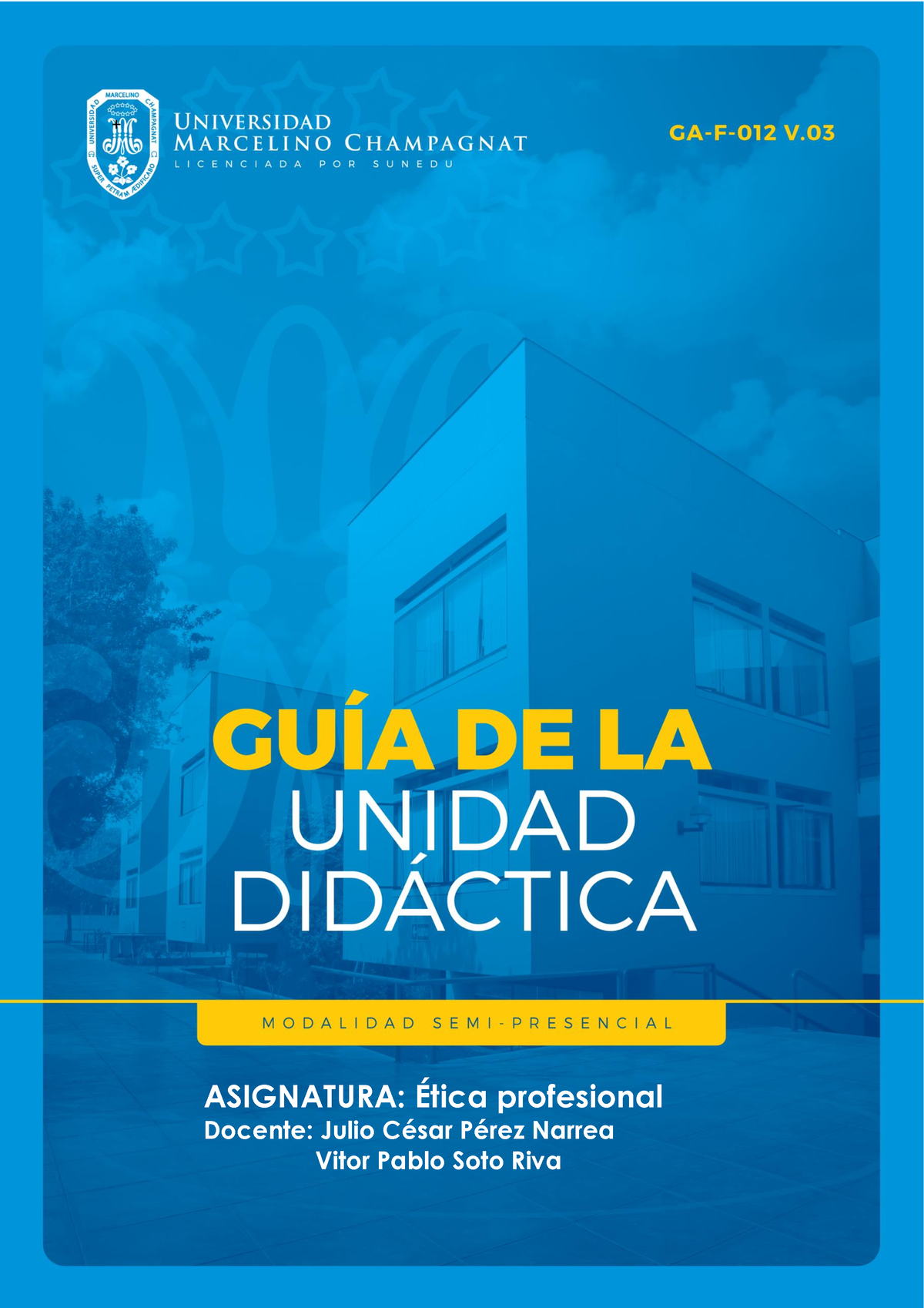 Guia De La Unidad Didactica Fase 1 - ASIGNATURA: Ética Profesional ...