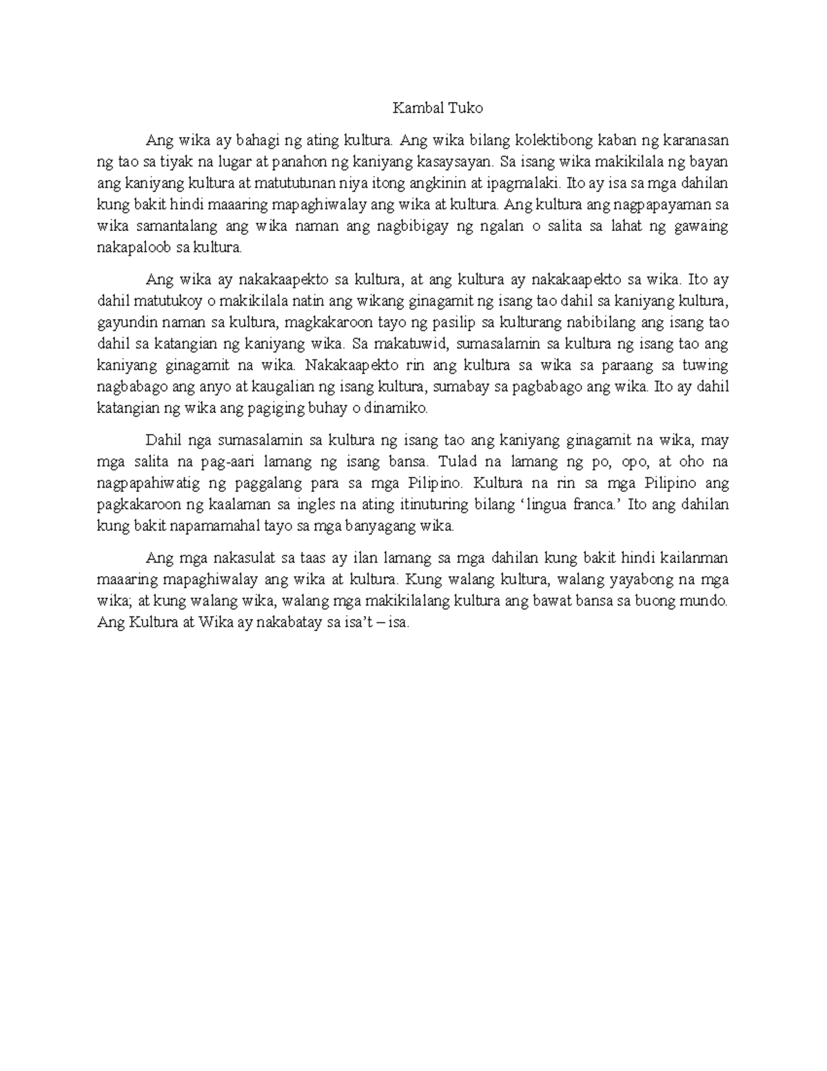 Kpwkp essay Kambal Tuko Ang wika ay bahagi ng ating kultura. Ang wika bilang kolektibong