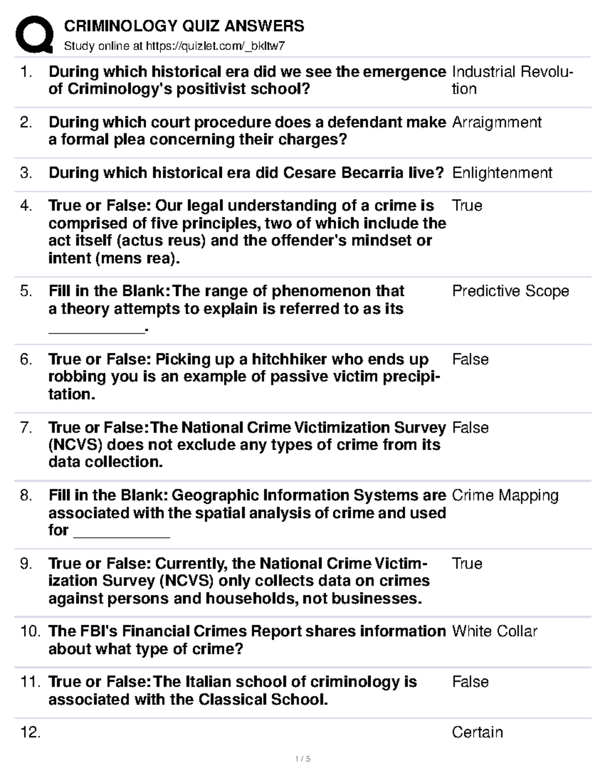 Criminology QUIZ Answers Study online at quizlet/_bkltw During which