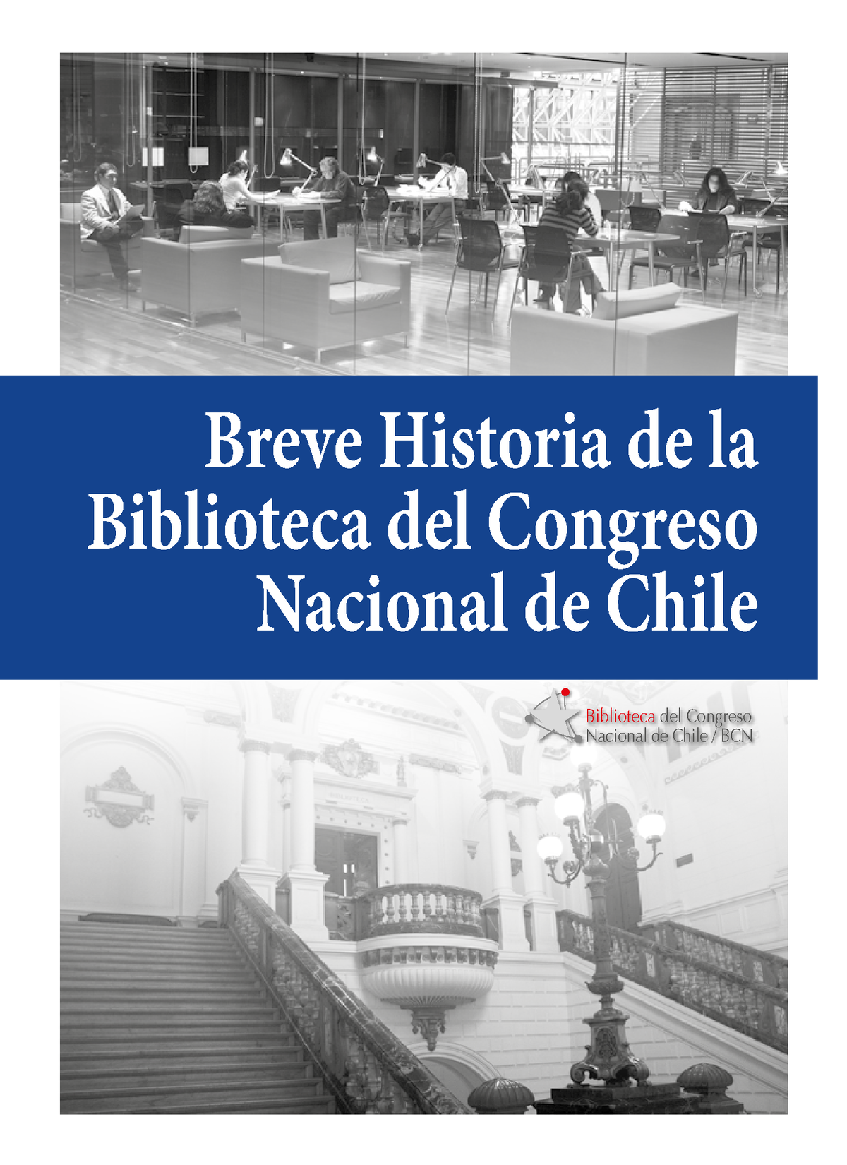 Breve Historia De La Biblioteca Del Congreso Nacional De Chile ...