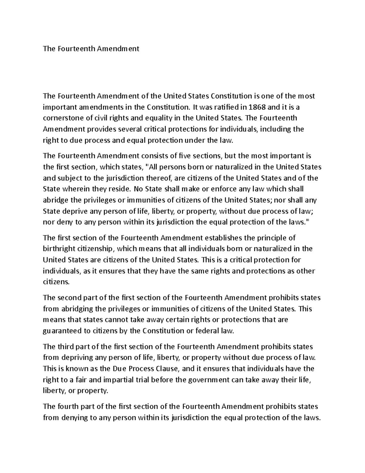 The Fourteenth Amendment It was ratified in 1868 and it is a