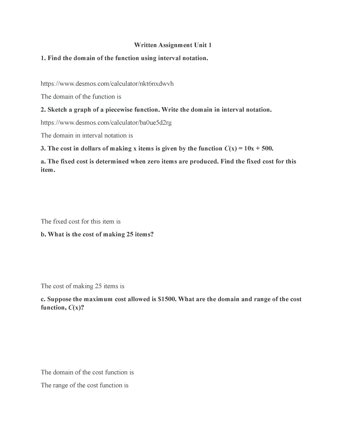 Written Assignment Unit 1 desmos/calculator/nkt6nxdwvh The domain of