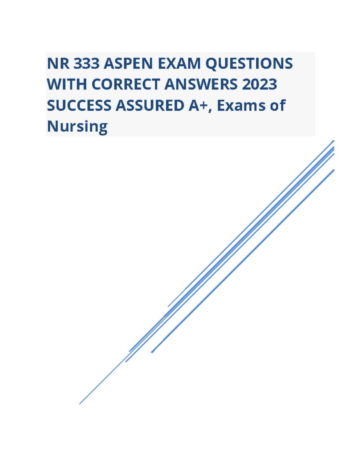 Aspen Practice Test Questions With Accurate Answers 2023 - Nr 333 Aspen 