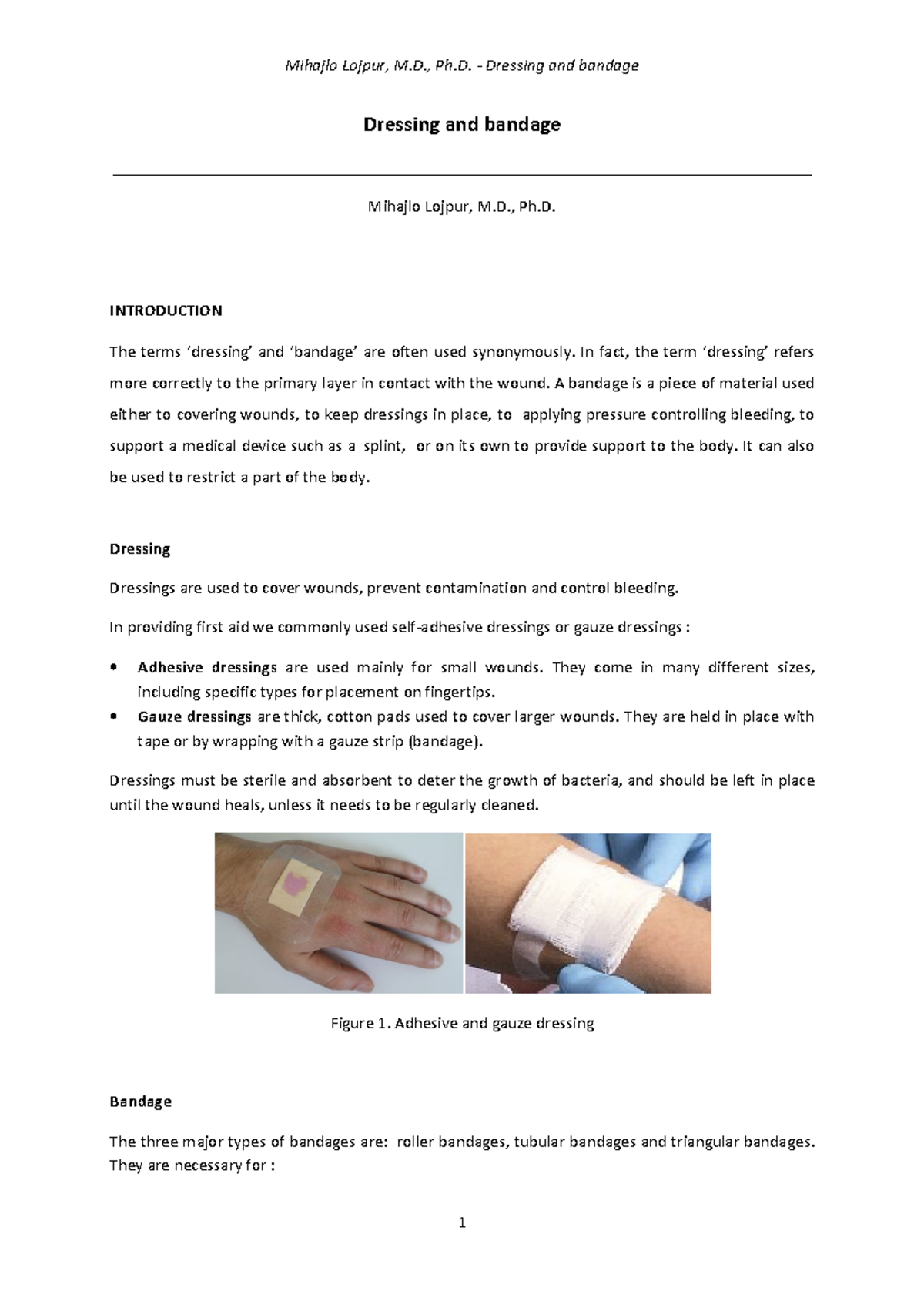 Dr. Lojpur's Notes on Dressing and Bandage Dressing and bandage Studocu
