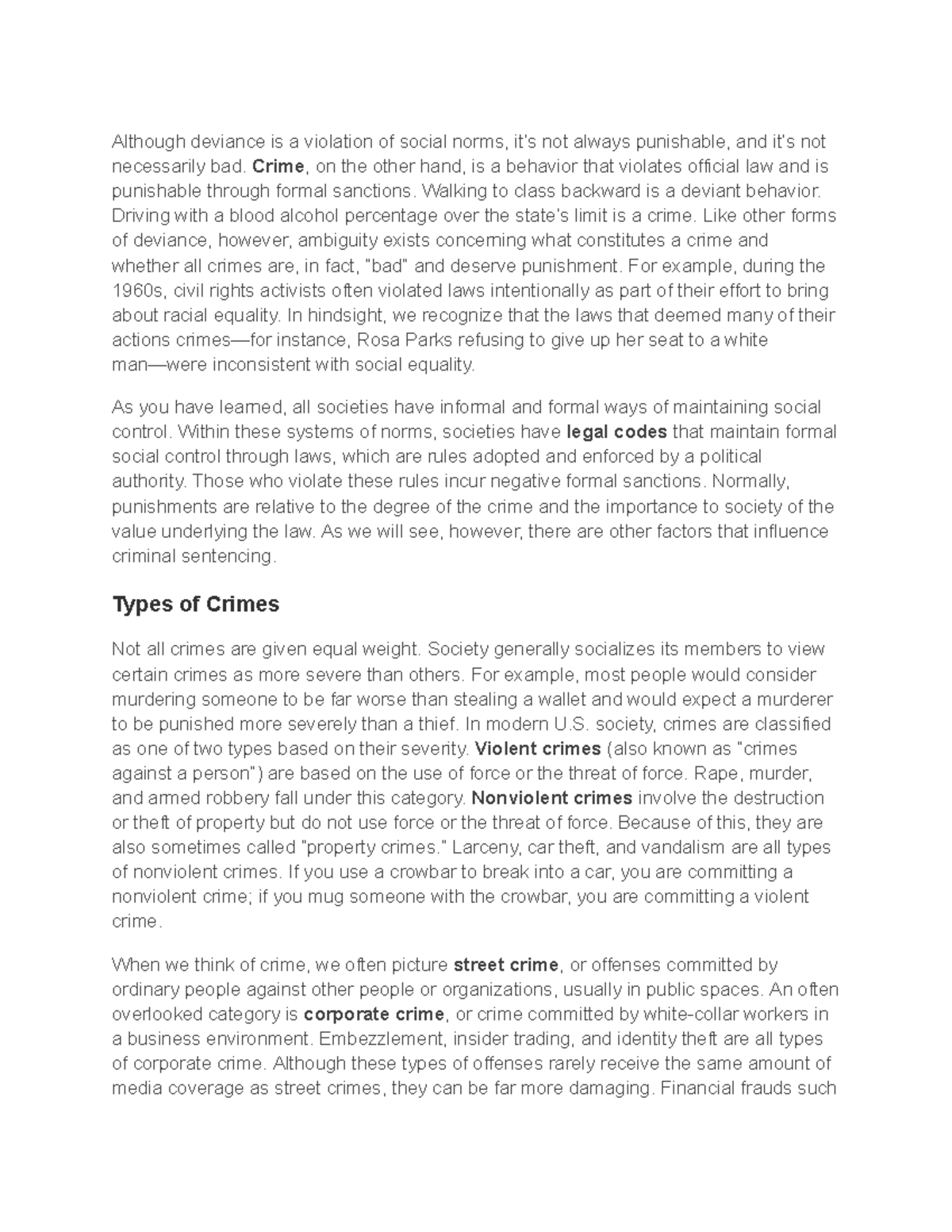 Crime and the law Although deviance is a violation of social norms