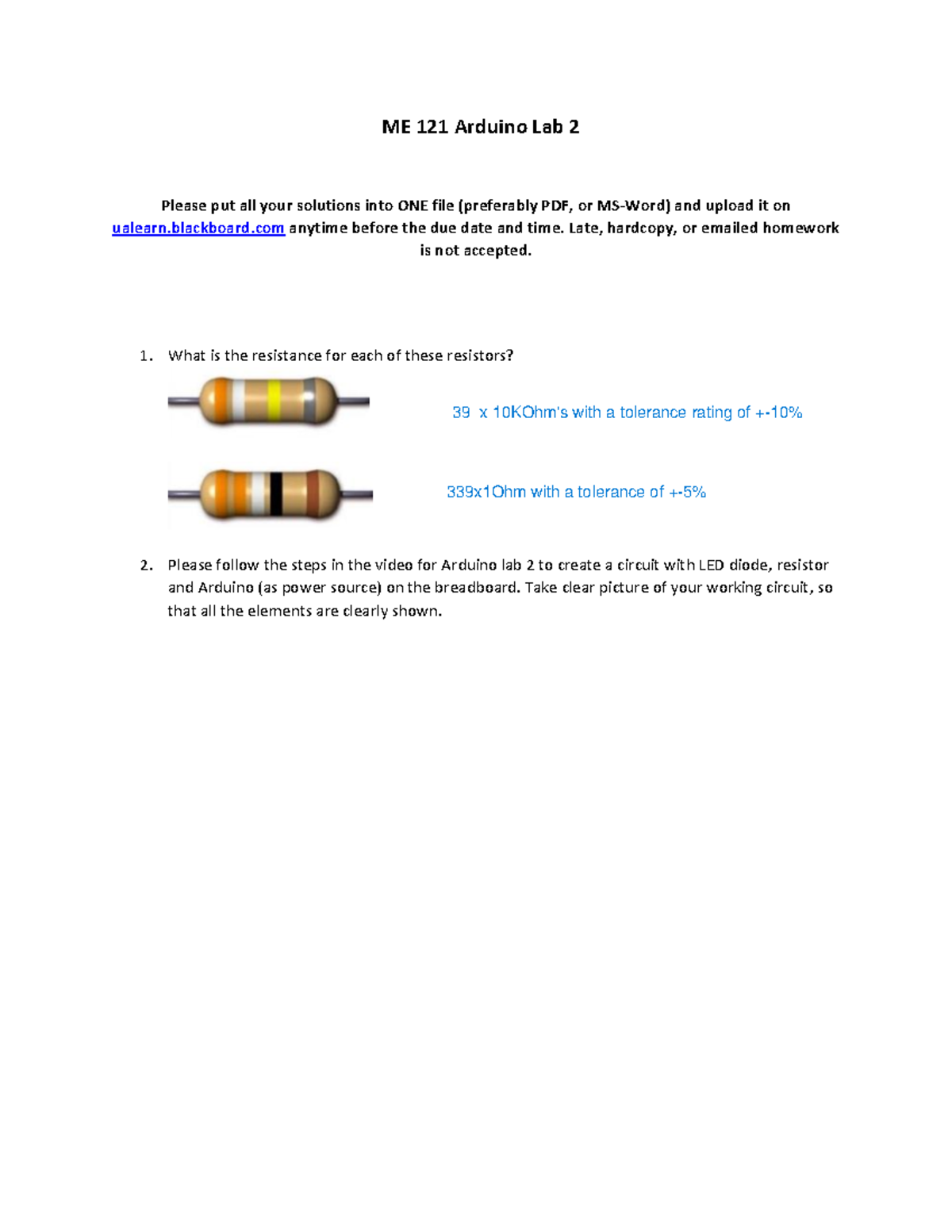 Lab-2-Assignment - Example of how to code - ME 121 Arduino Lab 2 Please ...