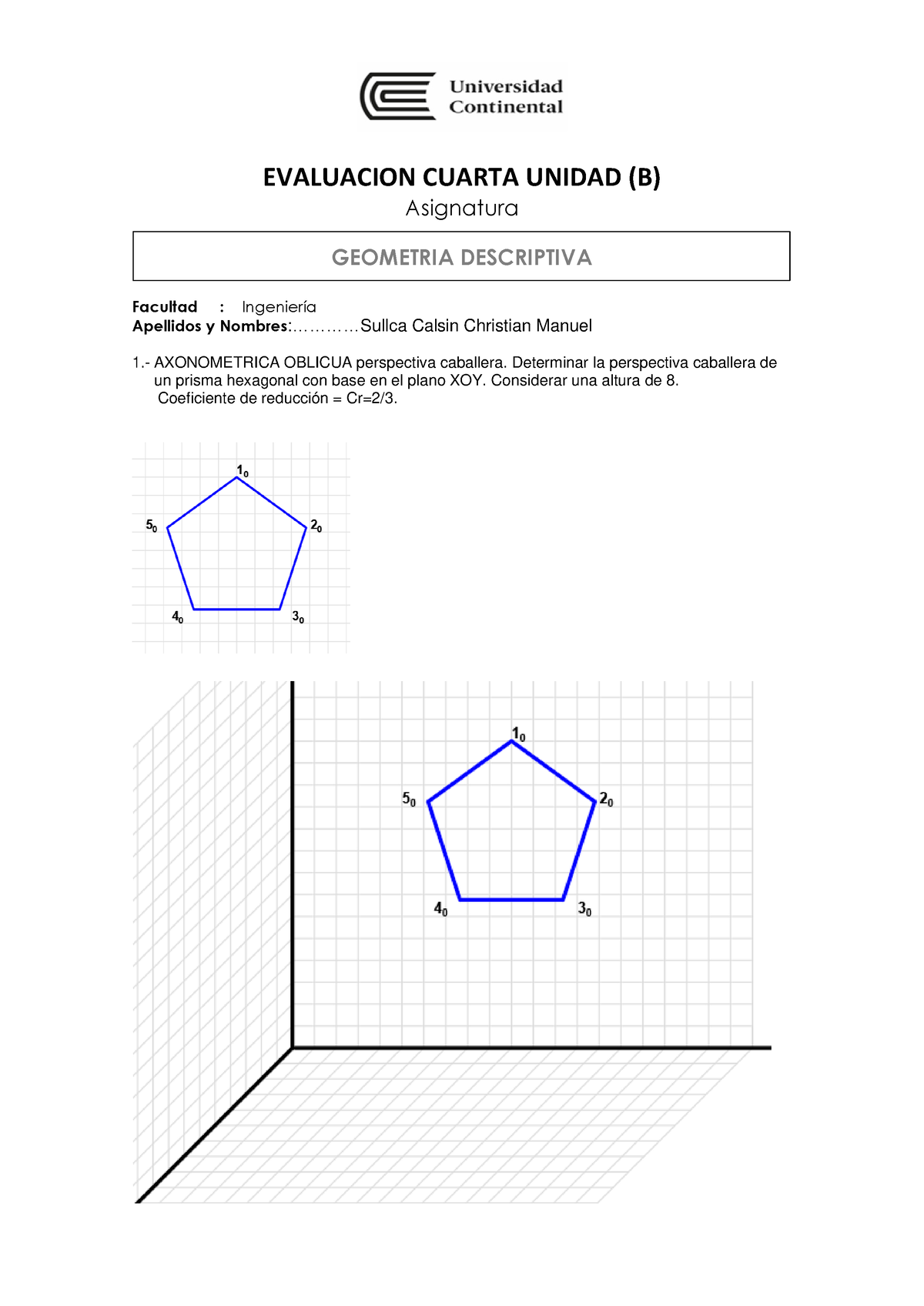 4 Evaluacion Unidad IV B - EVALUACION CUARTA UNIDAD (B) Asignatura ...