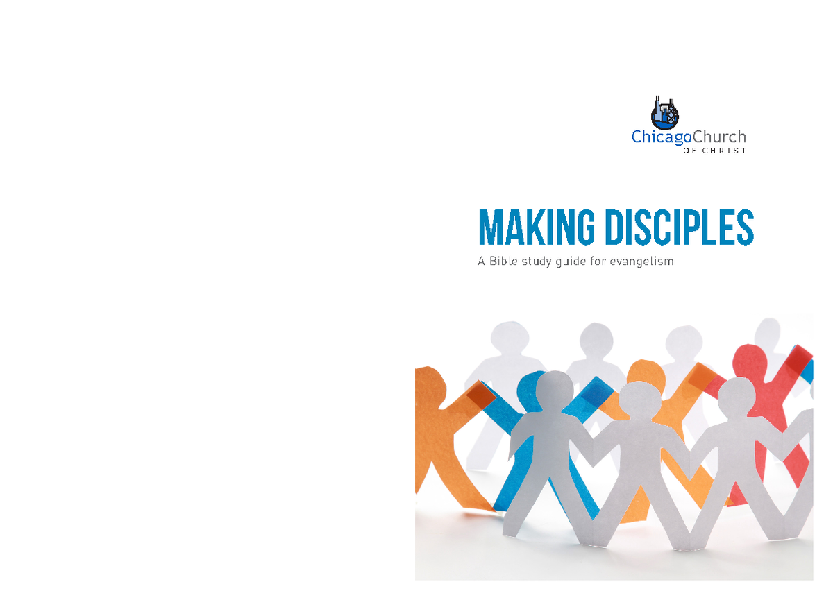 Making Disciples Booklet - MAKING DISCIPLES A Bible study guide for ...