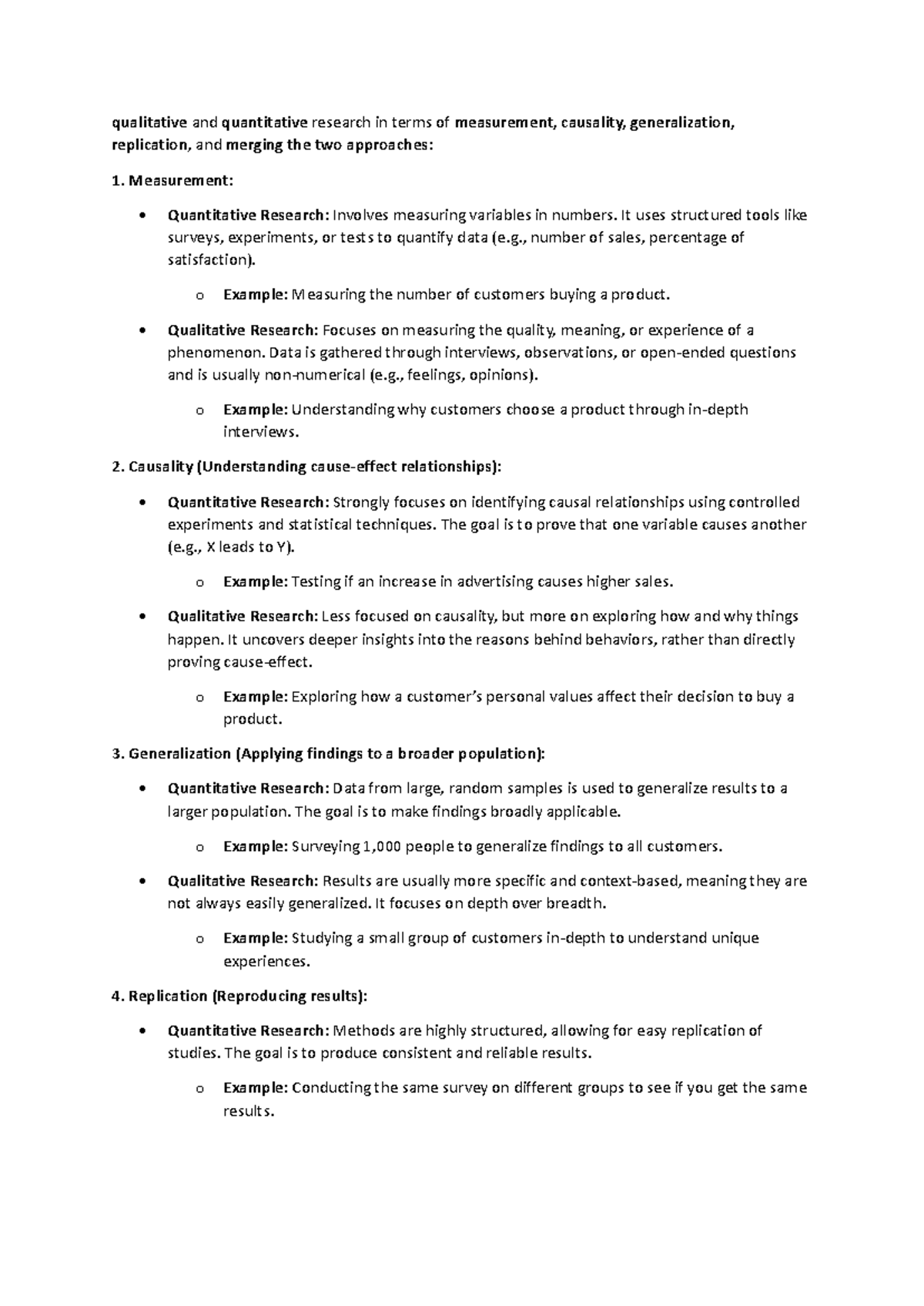 Qualitative and quantitative research in terms of measurement It uses