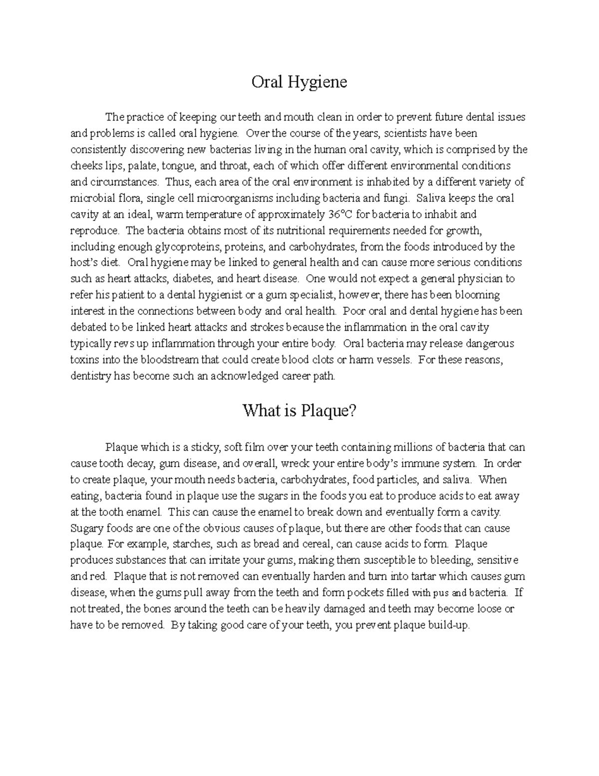 Dental Hygiene - Oral Hygiene The practice of keeping our teeth and ...