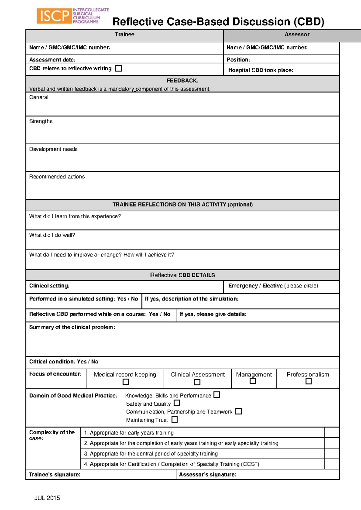 CBDReflective July - JUL 2015 Trainee Assessor Name / GMC/GMC/IMC ...