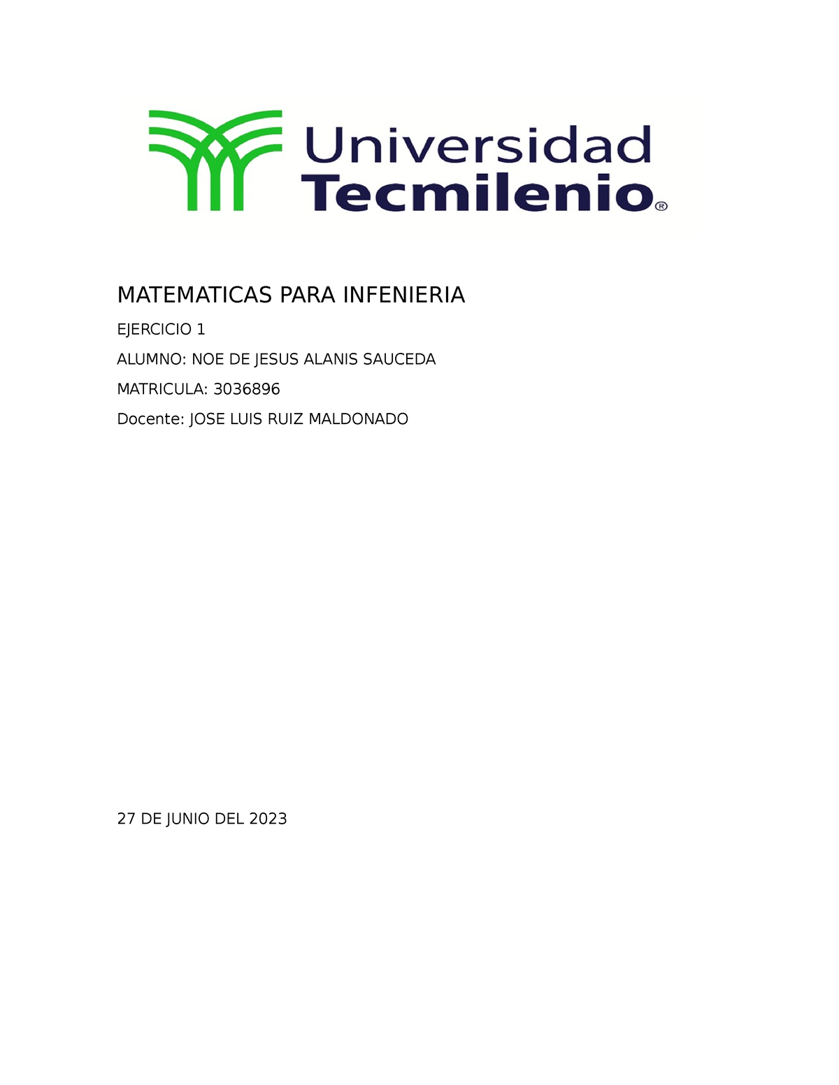 Ejercicio 1 Matematicas PARA Ingenieria - MATEMATICAS PARA INFENIERIA ...