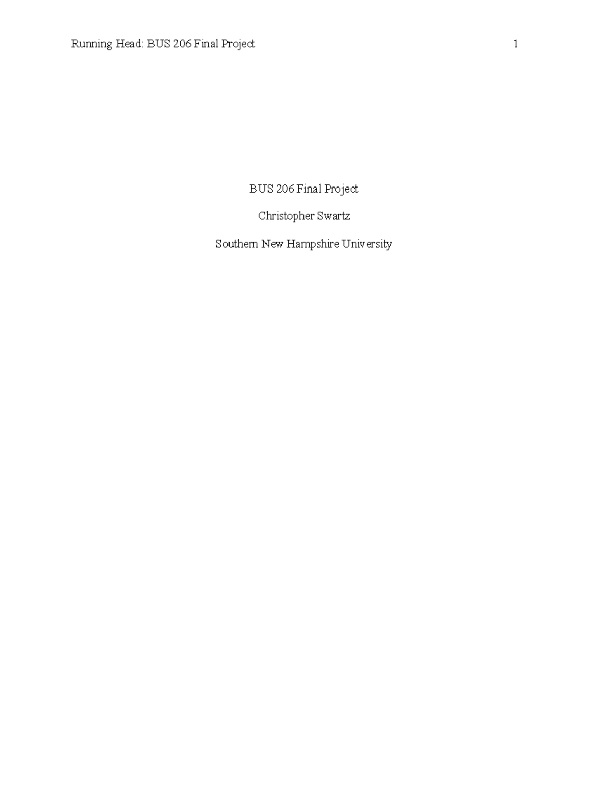 Final Project Case Study Analyses - Running Head: BUS 206 Final Project ...
