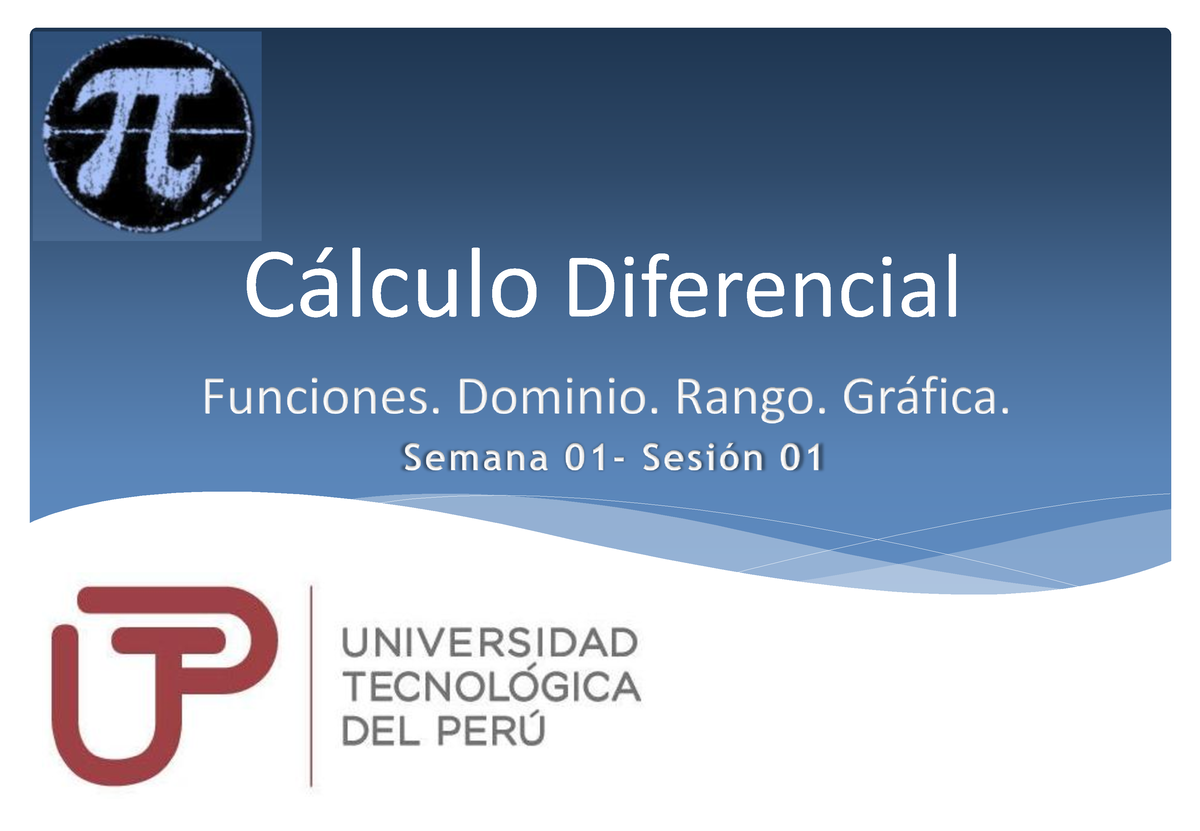 Semana 01 Sesión 1 - Info - C·lculo Diferencial FUNCIONES DE VARIABLE ...