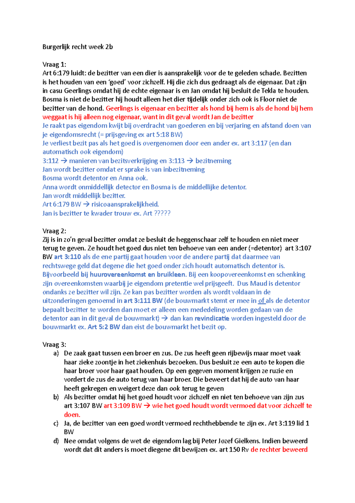 Burgerlijk Recht Week 2b - Burgerlijk Recht Week 2b Vraag 1: Art 6:179 ...