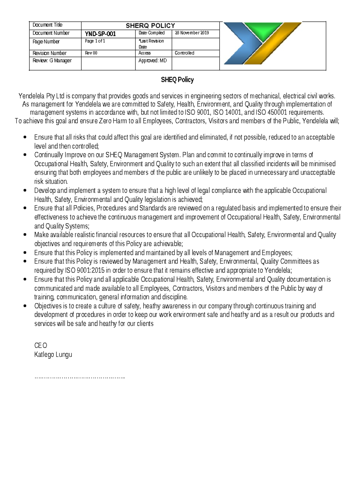1. SHEQ Policy notes SHEQ Policy Yendelela Pty Ltd is company that